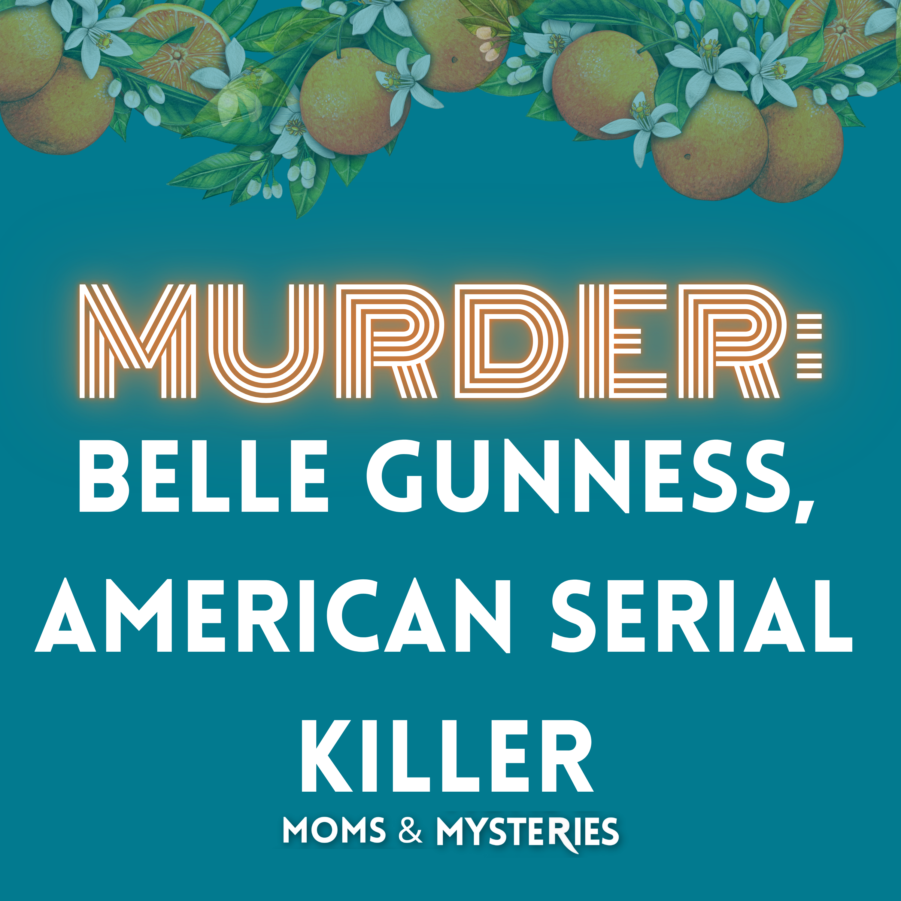 MURDER: Belle Gunness, American Serial Killer