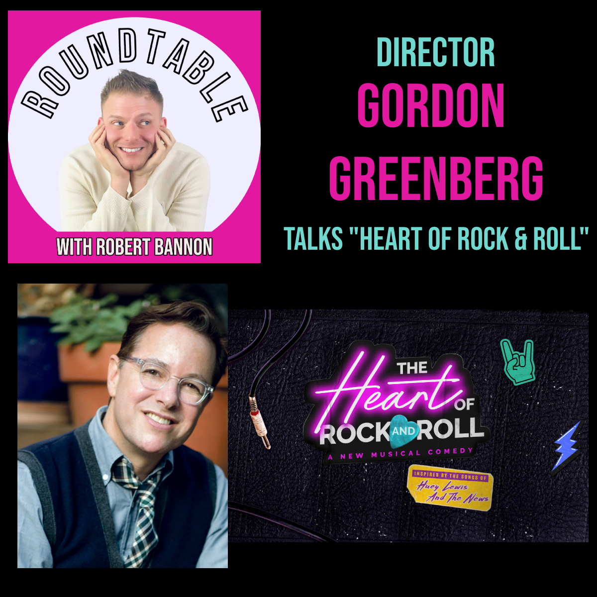 The Director of "The Heart Of Rock & Roll" Gordon Greenberg Stops In!