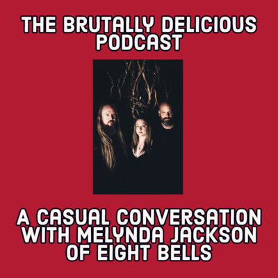 The Brutally Delicious Podcast