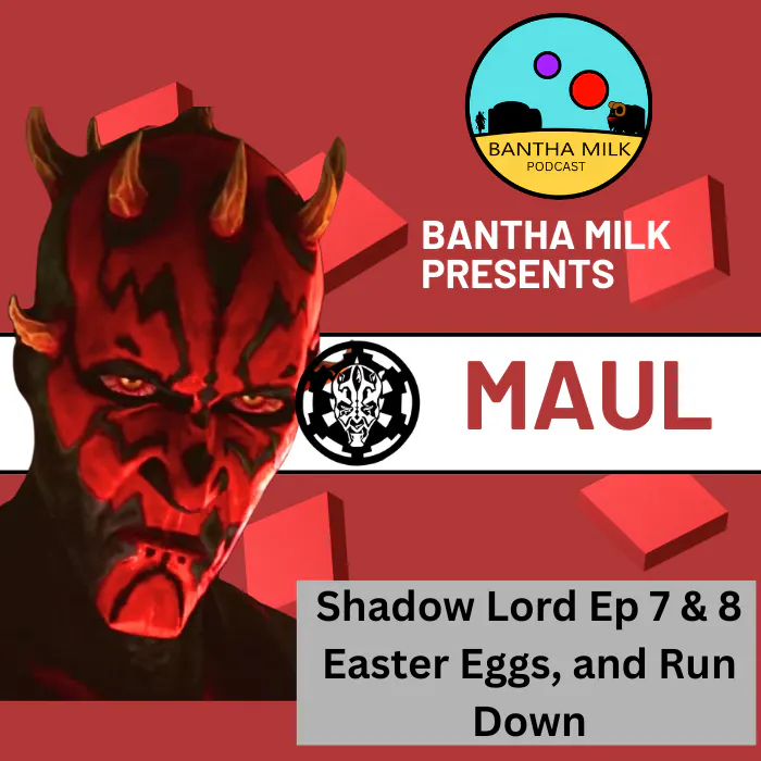 Maul: Shadow Lord Ep 7 & 8 Breakdown episode artwork