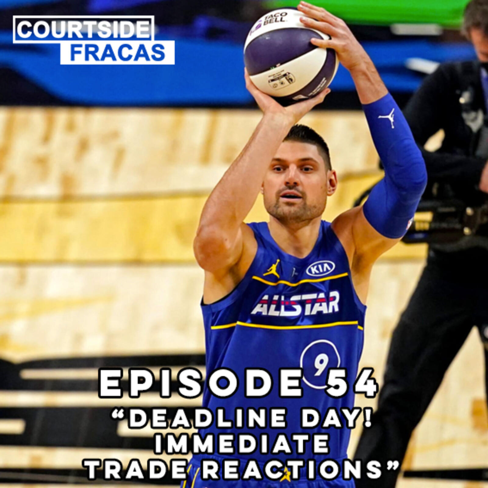 66: Basketball Pod | DEADLINE DAY! Immediate Trade Reactions... - Courtside Fracas