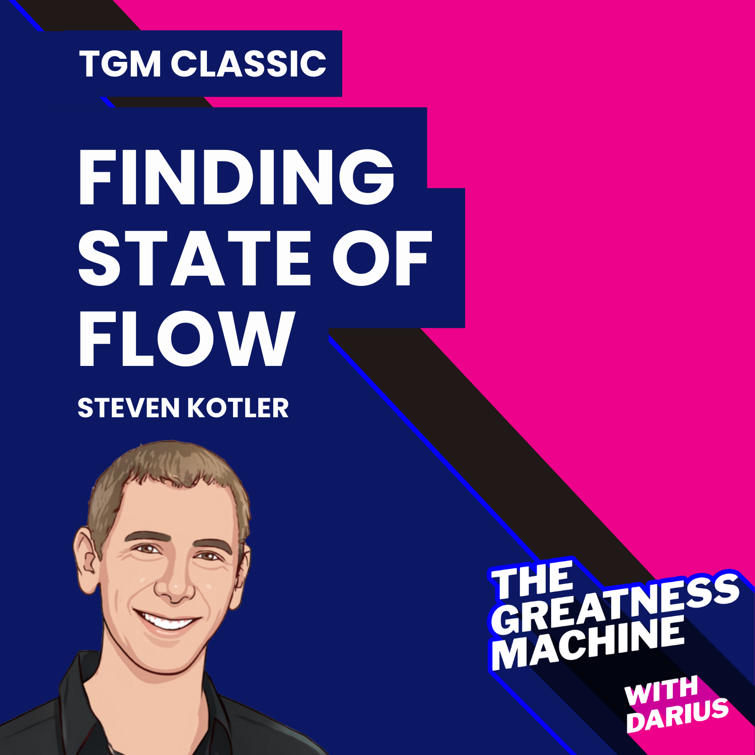 TGM Classic | Steven Kotler | Gnar Country: Finding State Of Flow To Achieve Peak Performance episode artwork