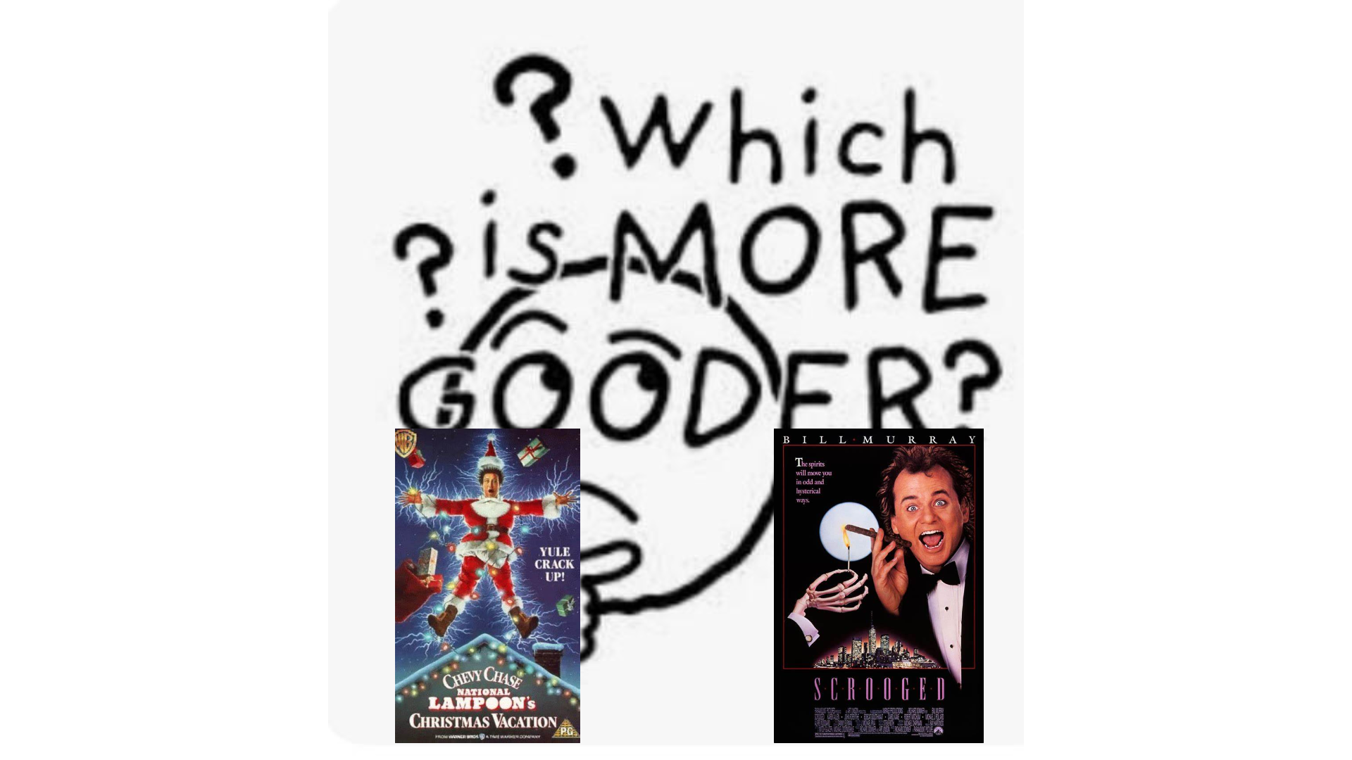 National Lampoon's Christmas Vacation Vs. Scrooged