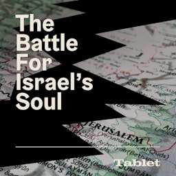 The Battle for Israel's Soul podcast artwork
