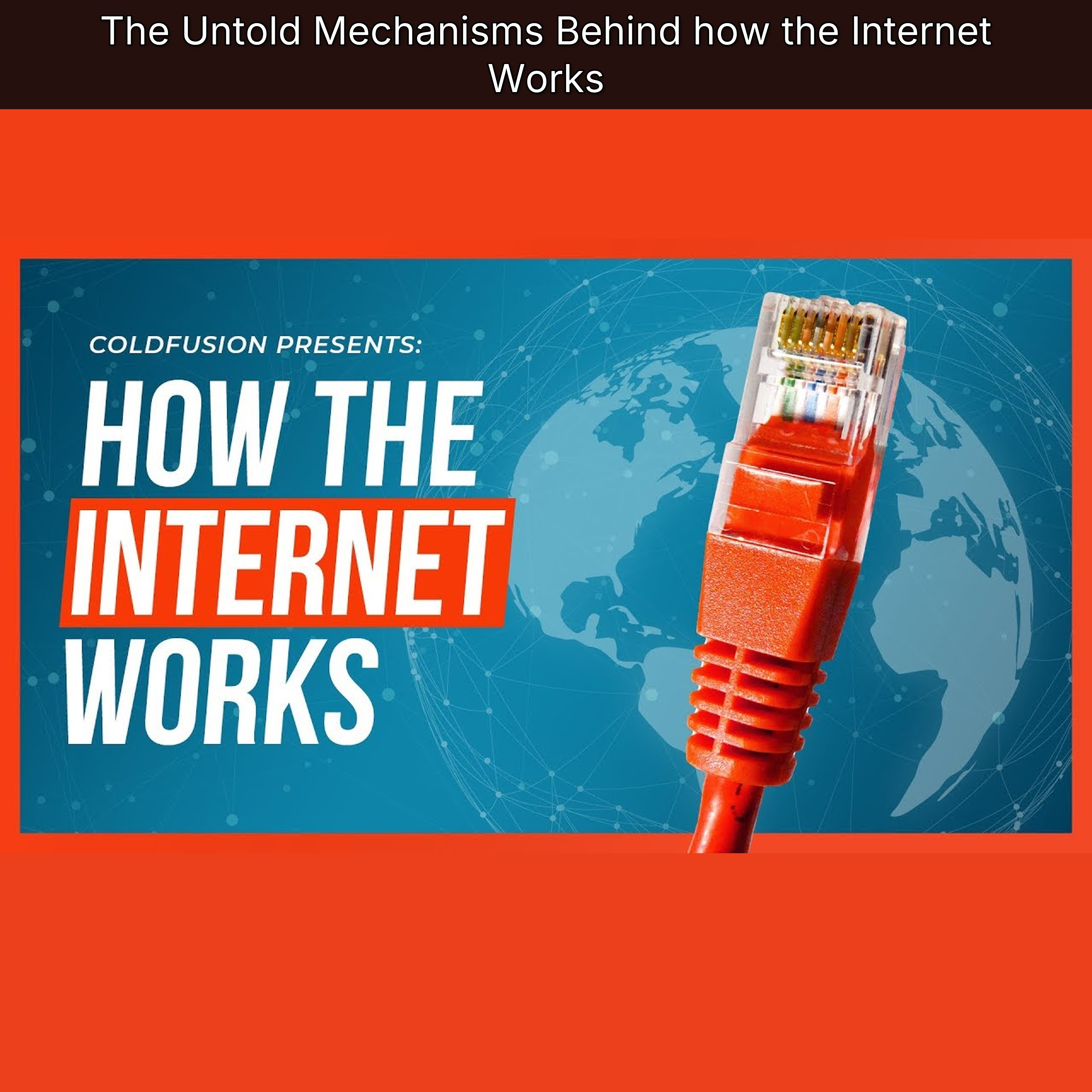 The Untold Mechanisms Behind how the Internet Works