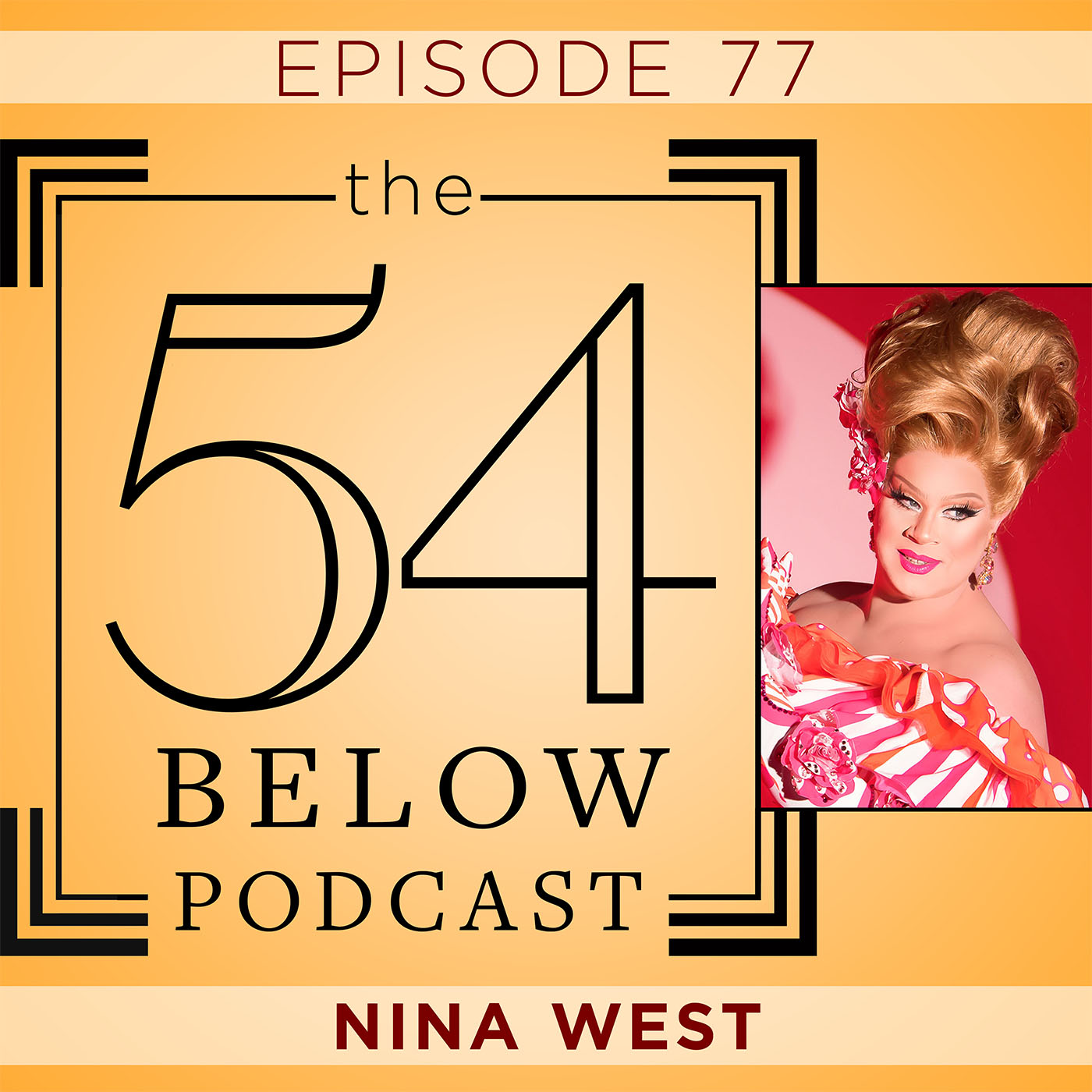 Episode 77: NINA WEST