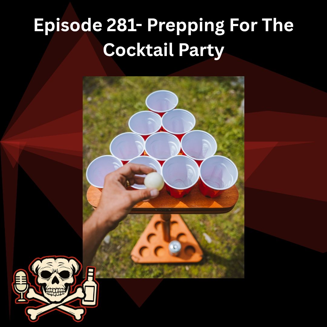 Episode 281- Prepping For The Cocktail Party episode artwork