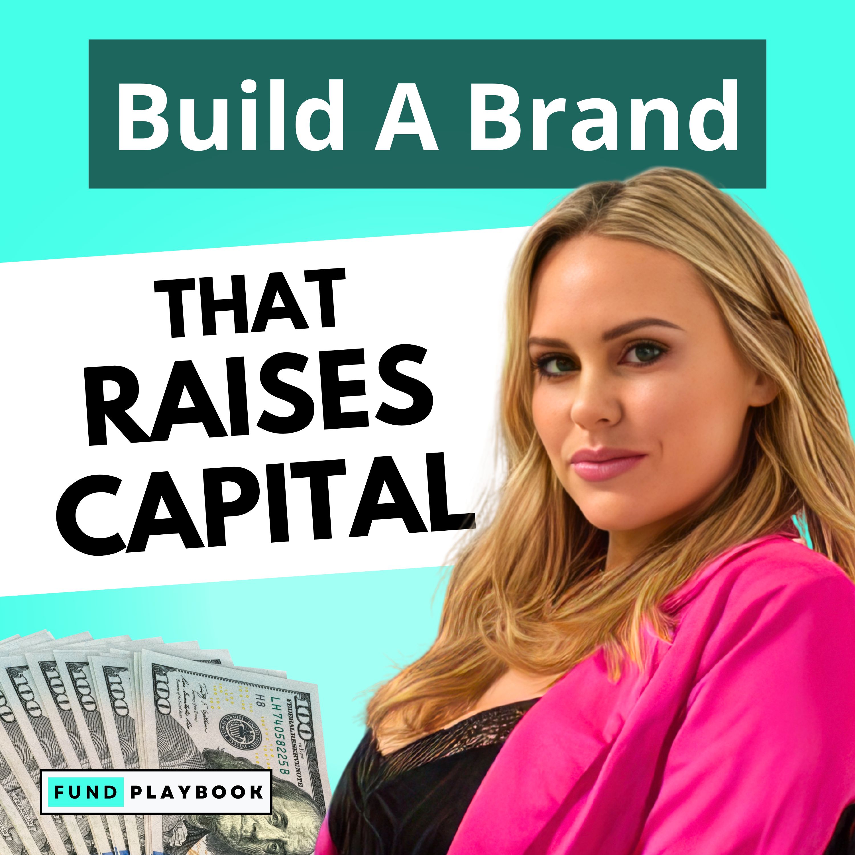 Build A Brand That Raises Capital episode artwork