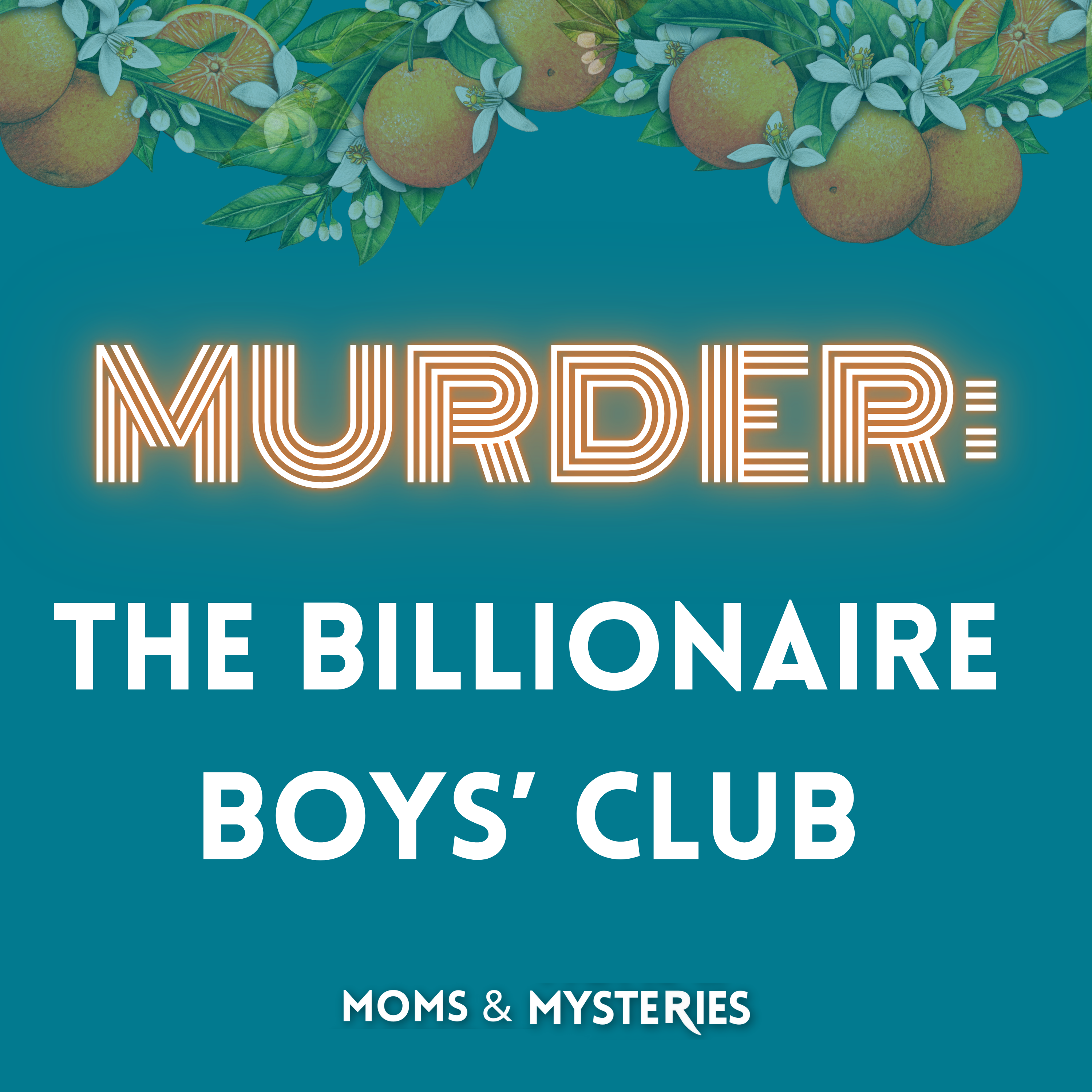 MURDERED: The Billionaire Boys' Club