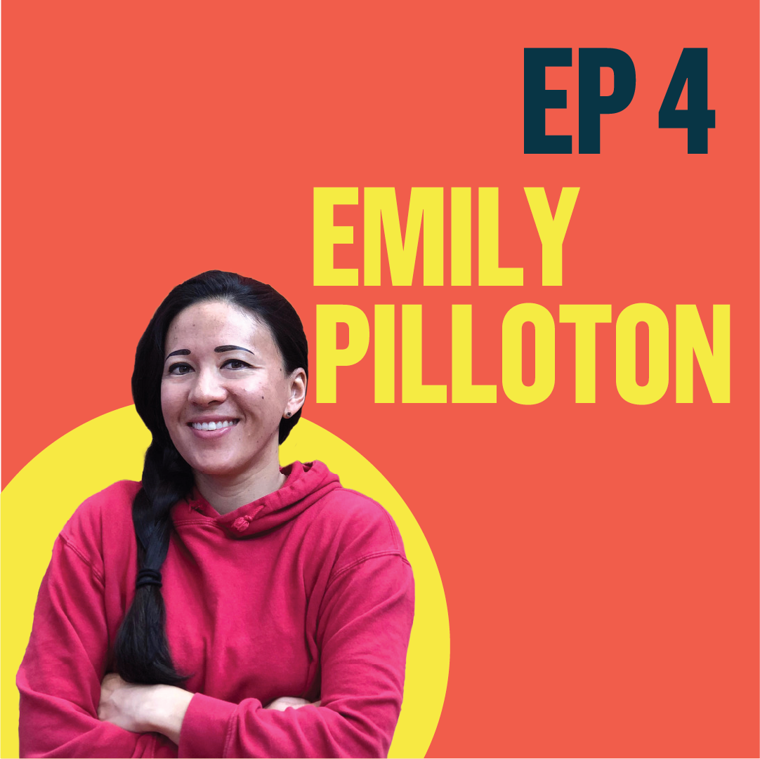 EP 4:  The Power of Making | Emily Pilloton episode artwork
