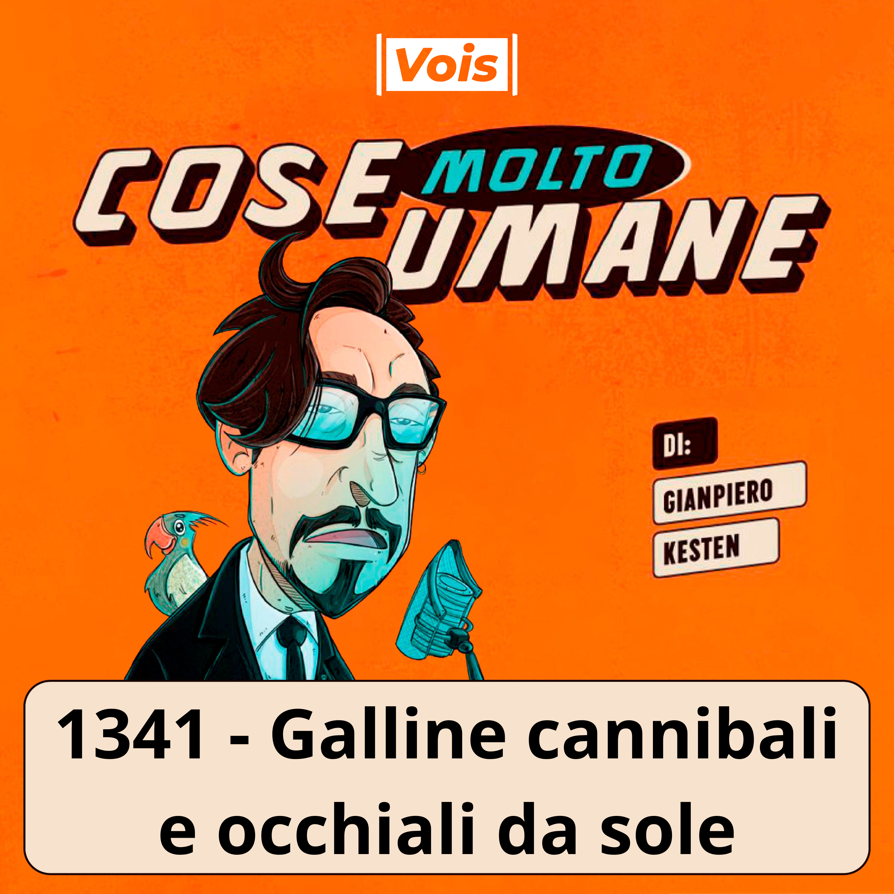 1341 - Galline cannibali e occhiali da sole