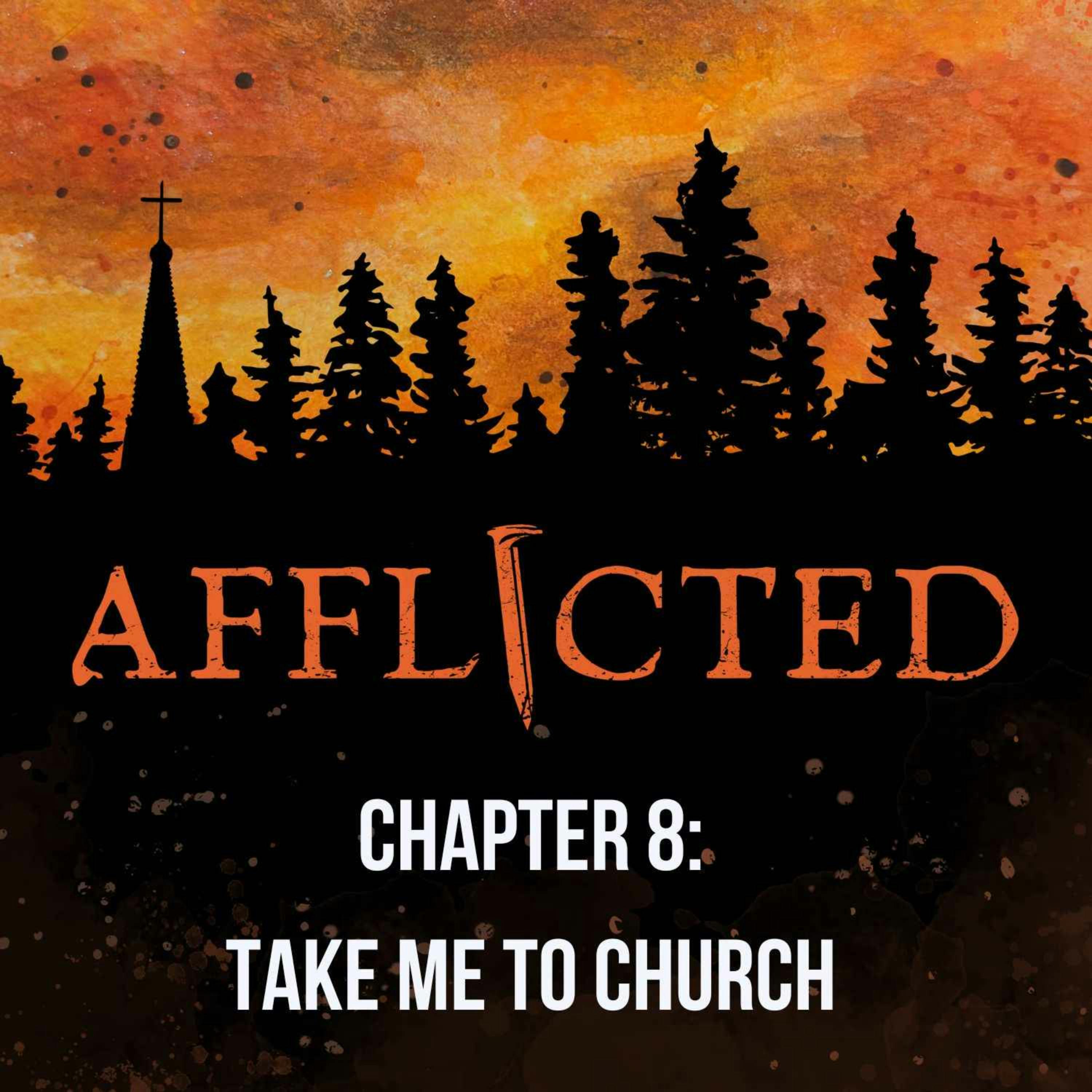 Chapter 8: Take Me To Church