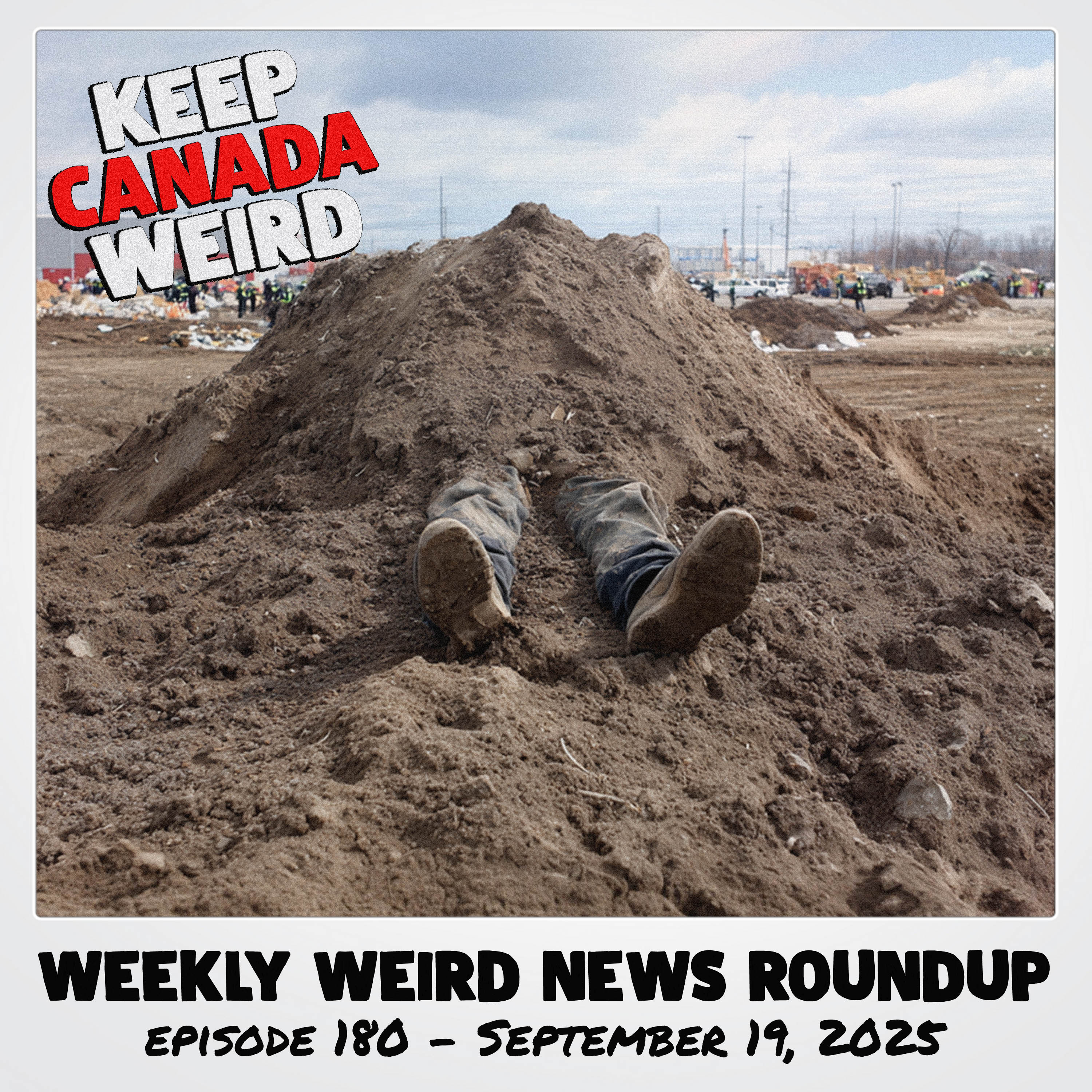 KEEP CANADA WEIRD - 180 - 2025/09/19 - Michael Mallinson didn't do it, a teacher's bad decision, Grand Theft Ribfest, banned from costco