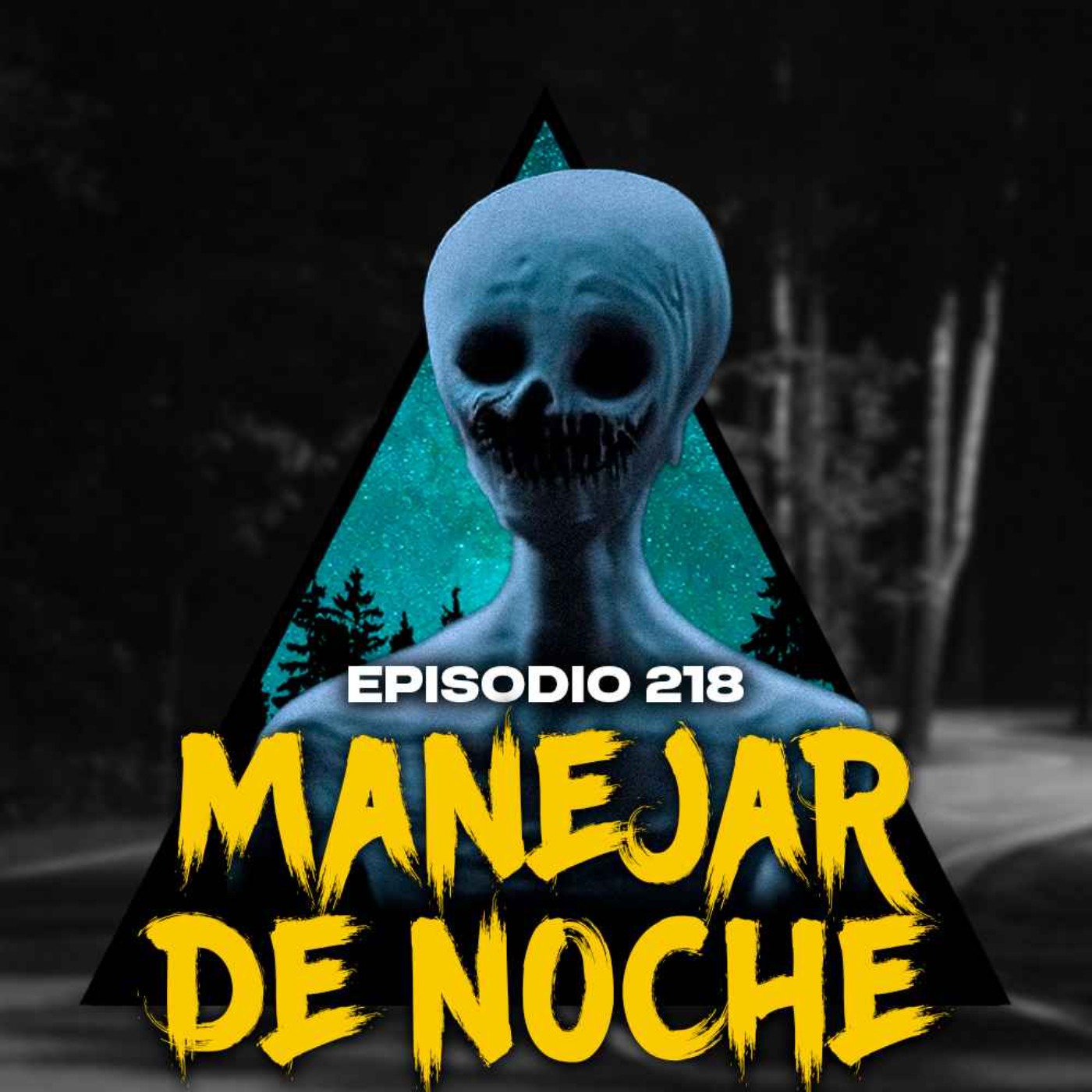 #218: Historias PARANORMALES ocurridas al MANEJAR DE NOCHE