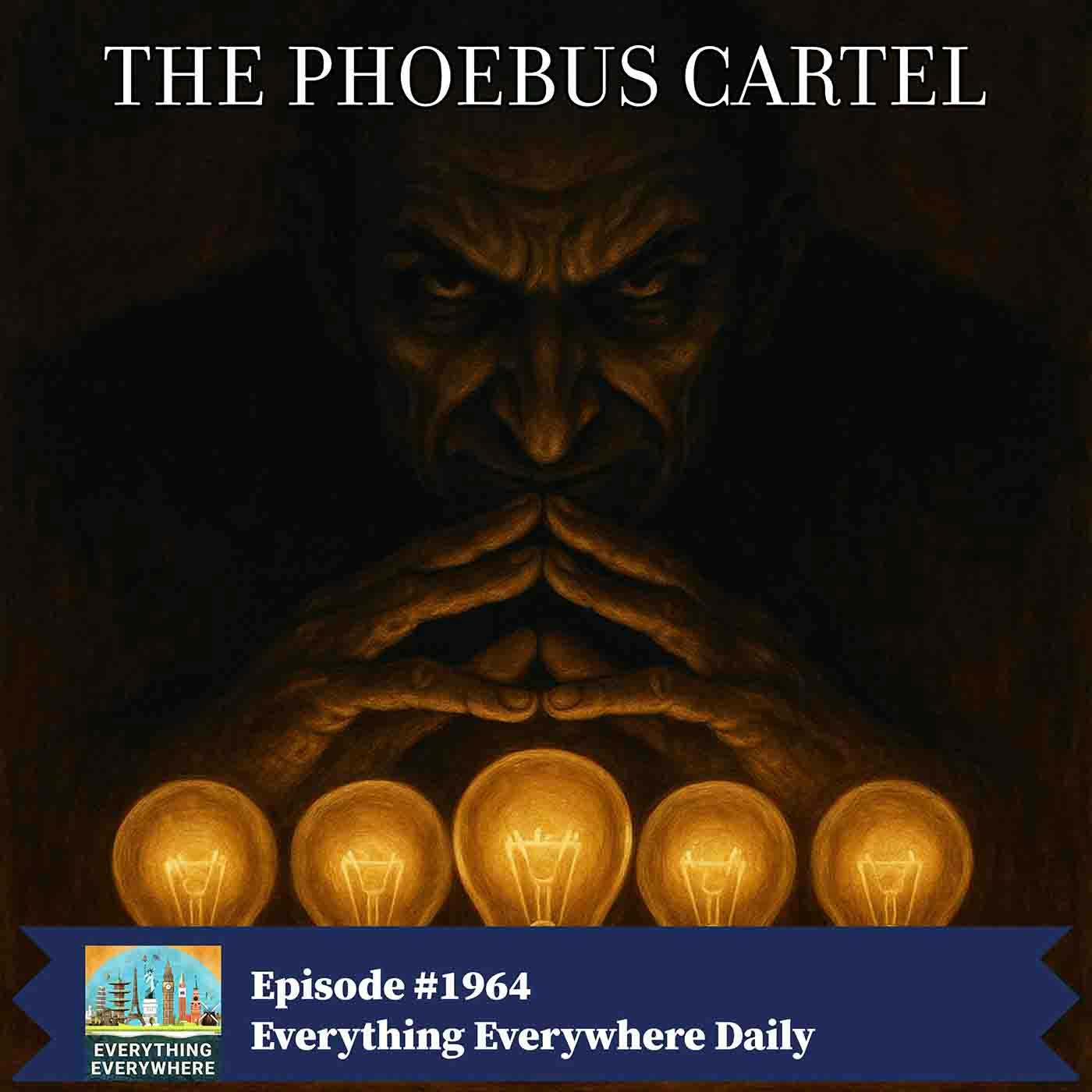 The Phoebus Cartel The Phoebus Cartel