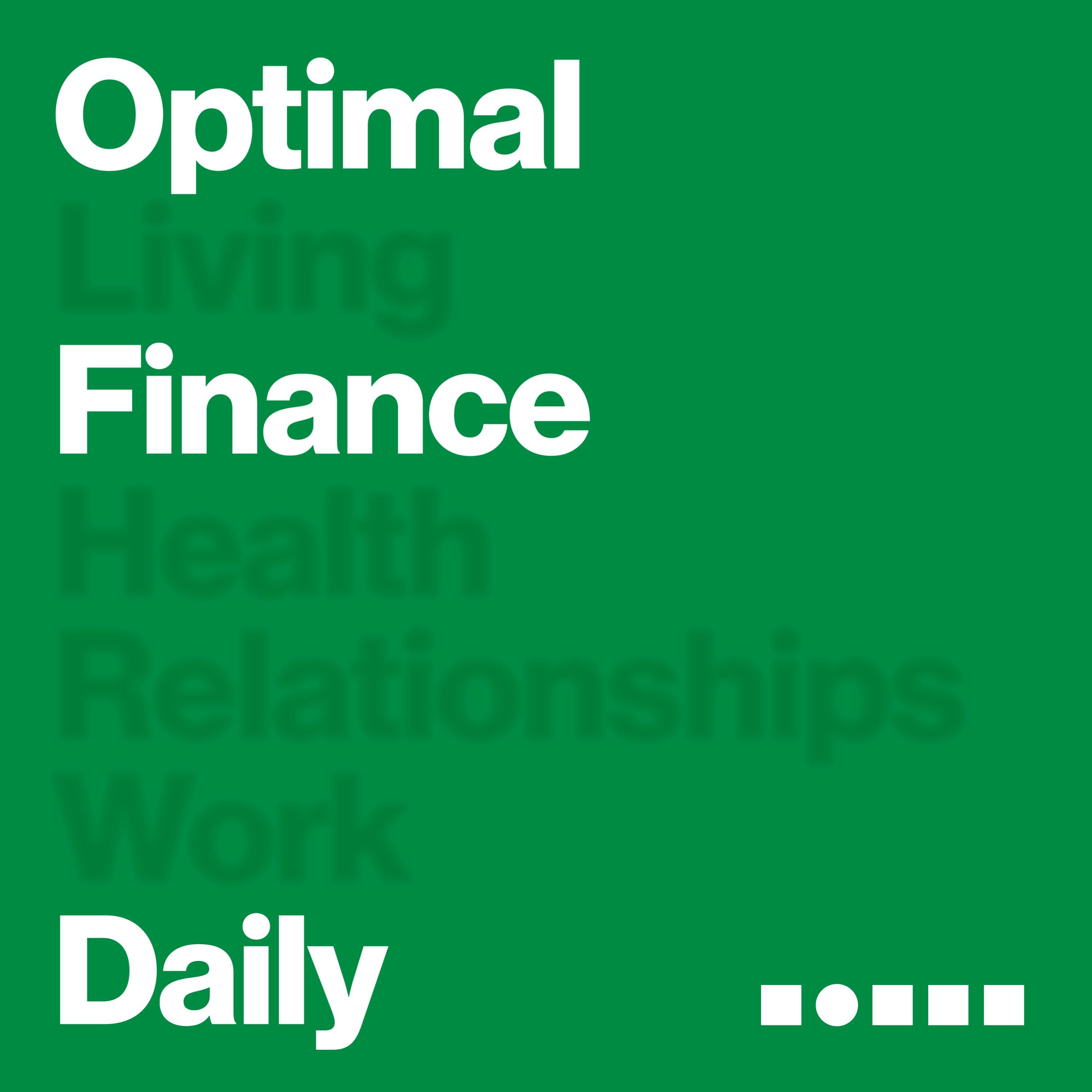 Optimal Finance Daily - Financial Independence & Money Advice