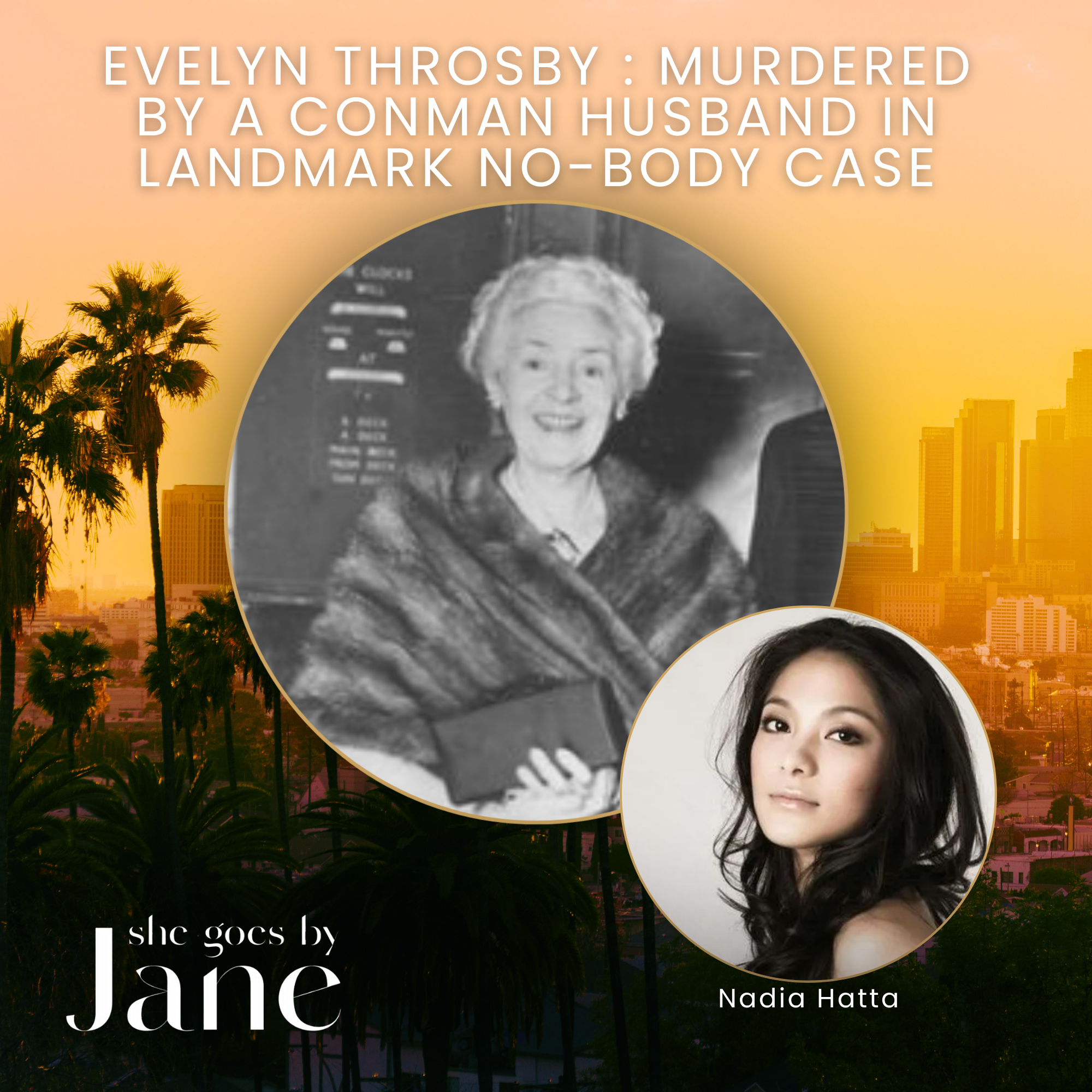 Evelyn Throsby : Murdered by a Conman Husband in Landmark No-Body Case episode artwork