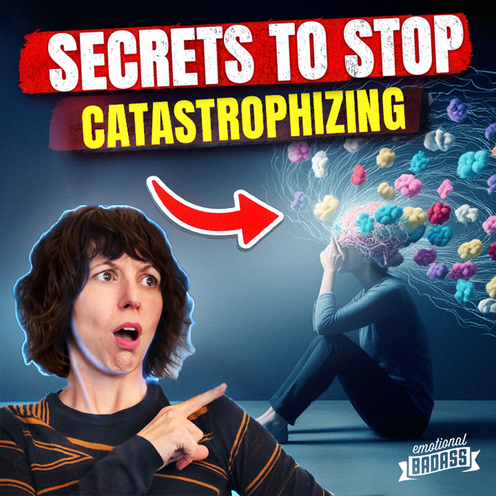 9 Quick and Powerful Strategies to Stop Catastrophic Thinking & Uplift Your Mind!