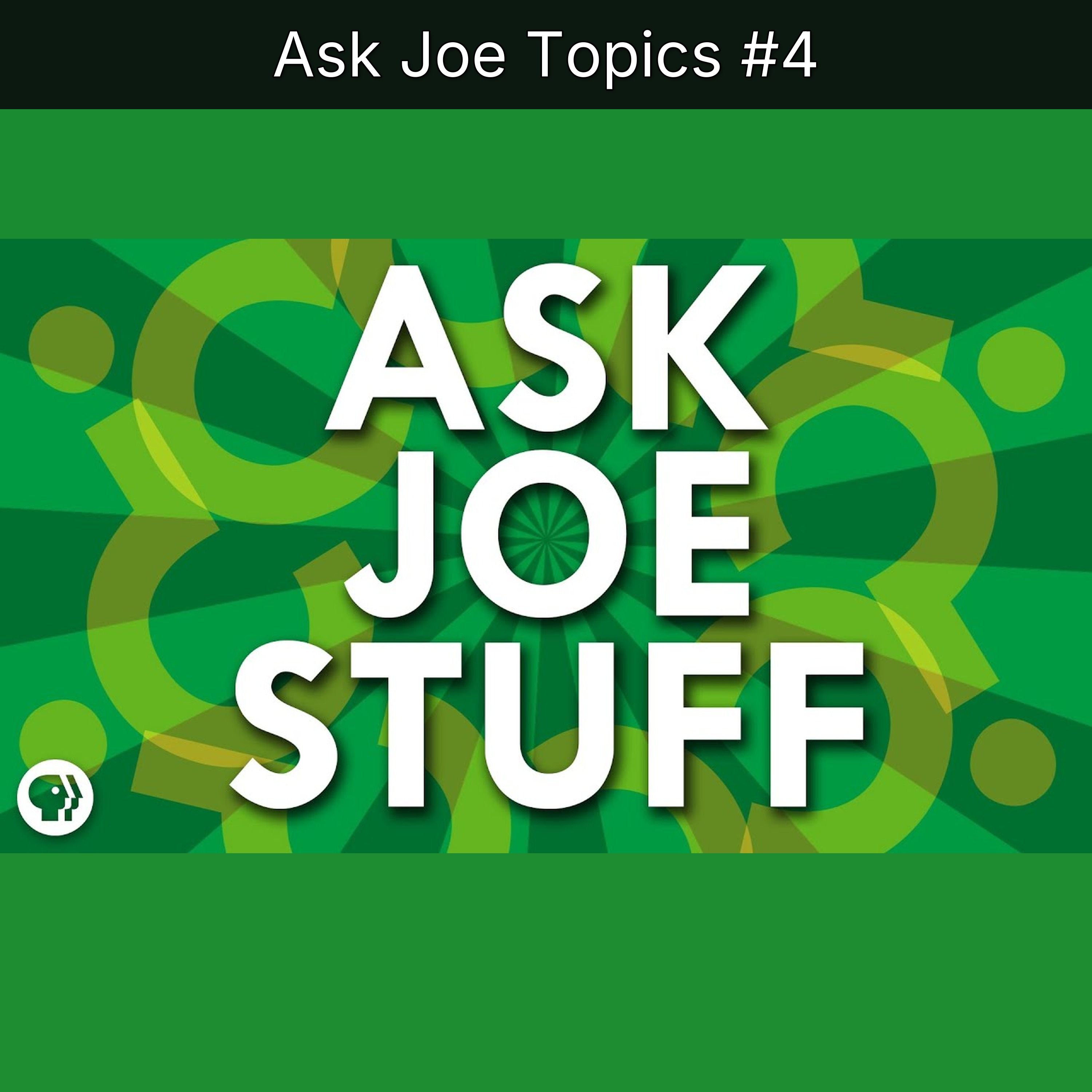 Ask Joe Topics #4 episode artwork