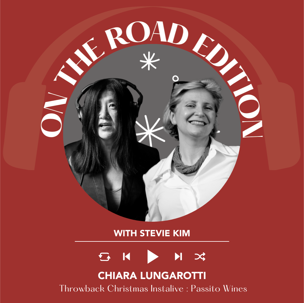 Christmas Instalive: Passito Wines - Chiara Lungarotti  | On The Road With Stevie Kim