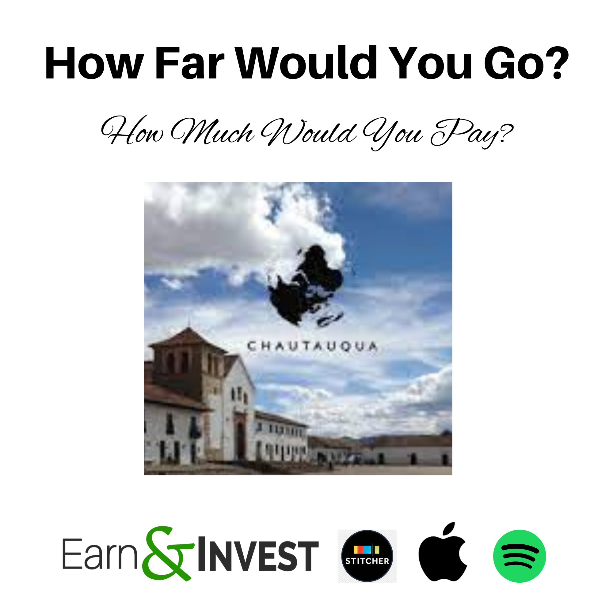 How Far Would You Go, How Much Would You Pay? Live From Chautauqua Colombia