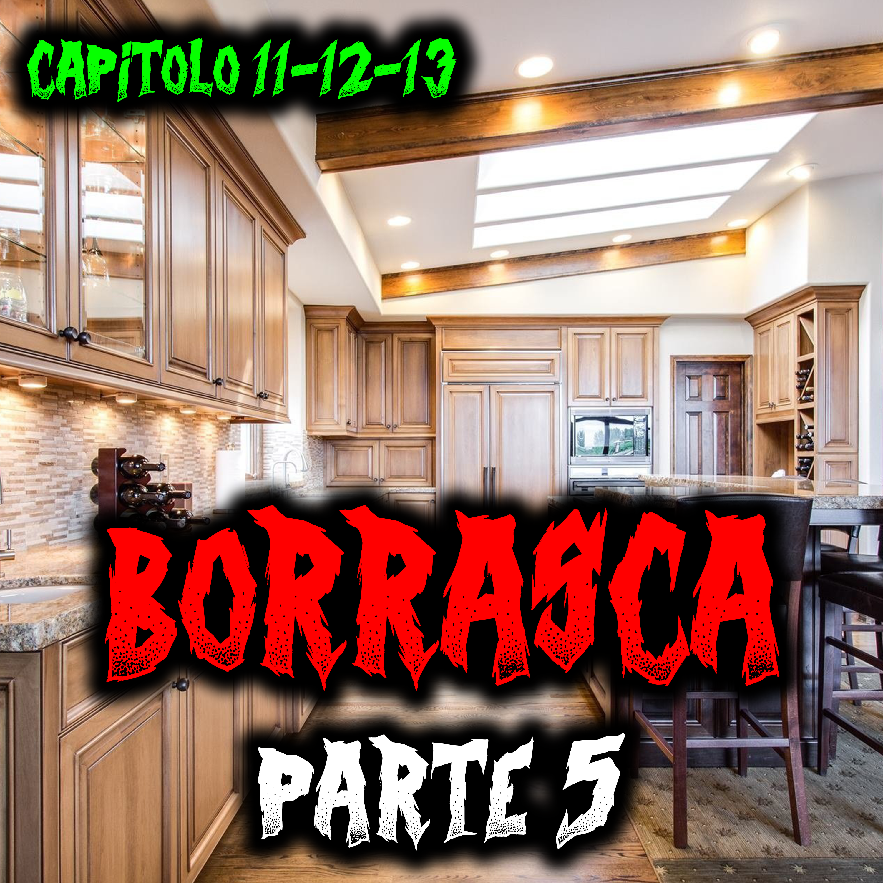 Borrasca (ITA) - Parte 5 - Capitolo 11/12/13 - Creepypasta episode artwork