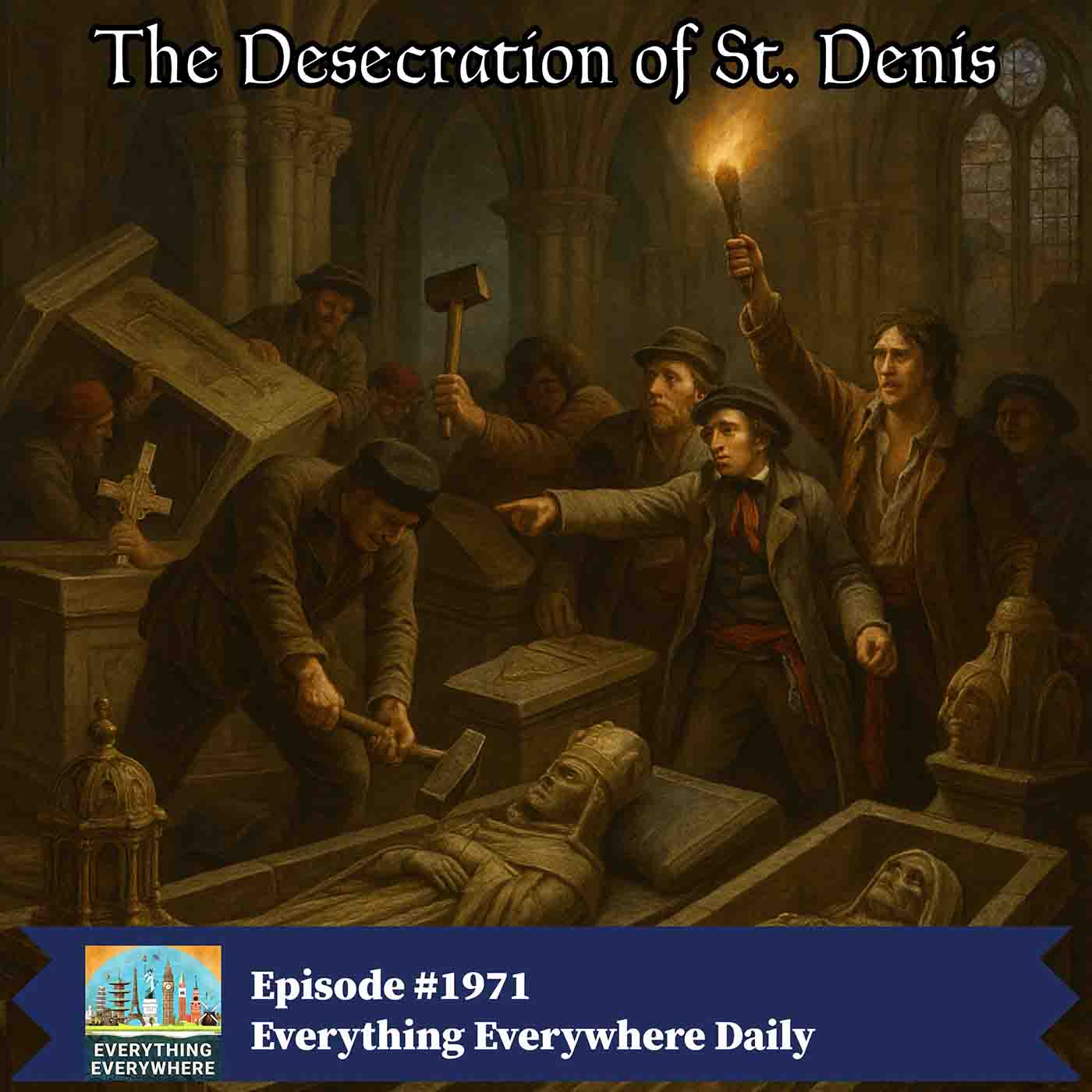 The Desecration of St. Denis (Encore)