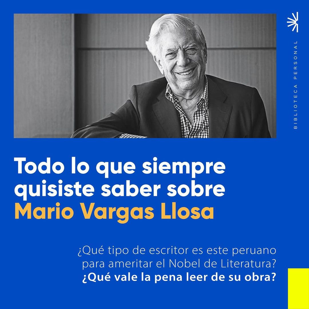 3 -Mario Vargas Llosa, el gran constructor y edificador de la novela peruana
