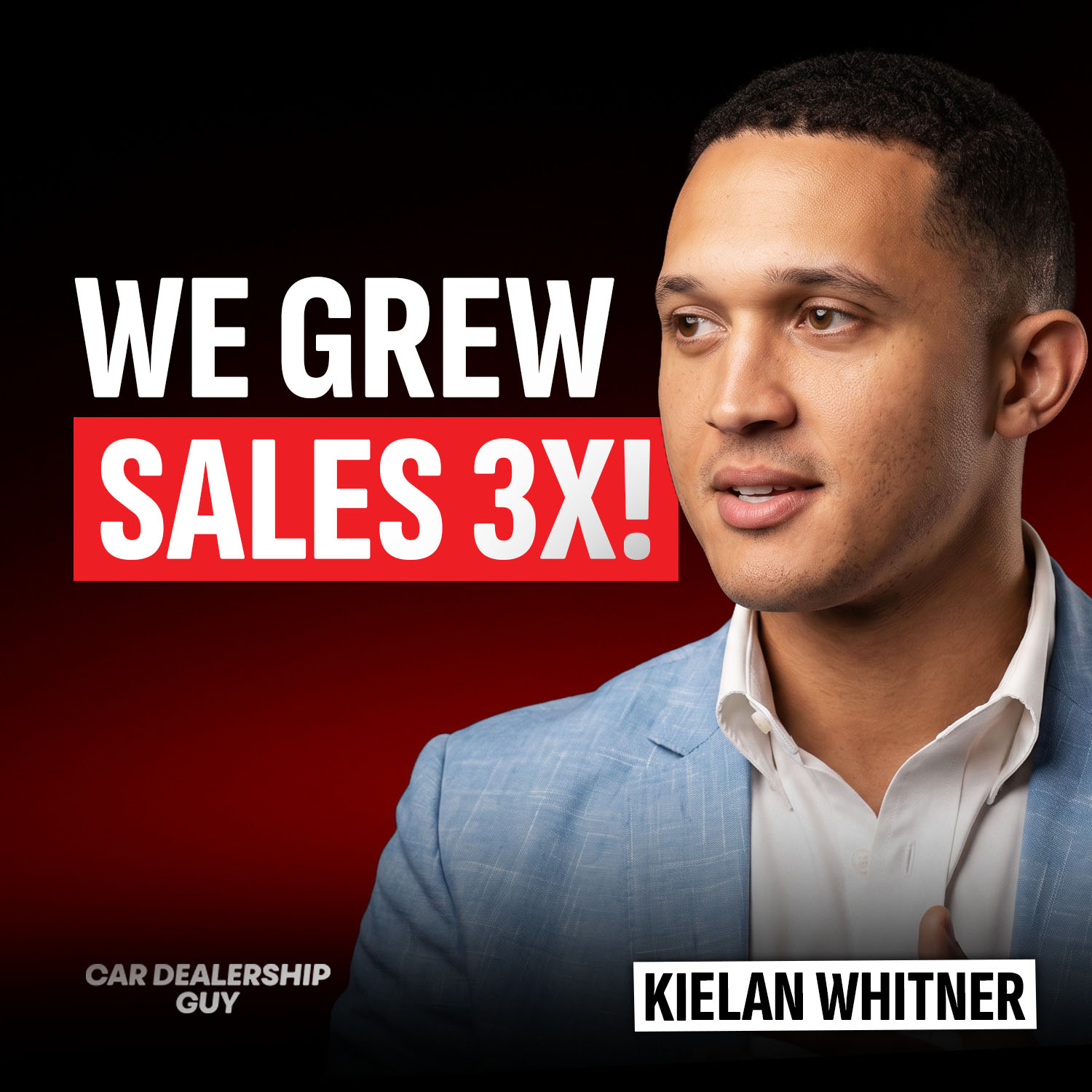 How a Viral Lemon Video Took This Dealer to #1 in Alabama | Kielan Whitner, General Manager at Townsend Nissan episode artwork