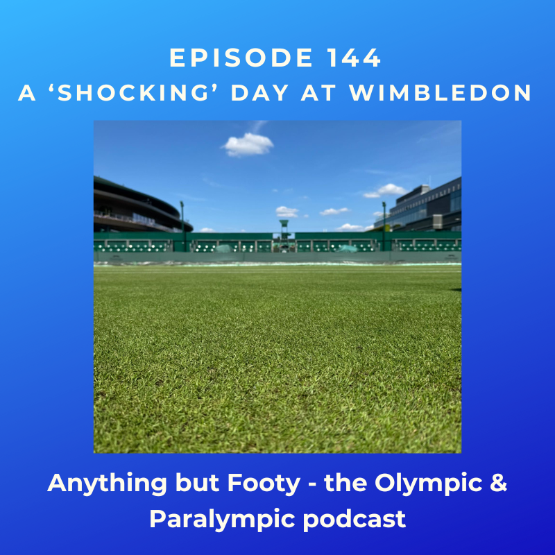 #144 A 'Shocking' Day at Wimbledon