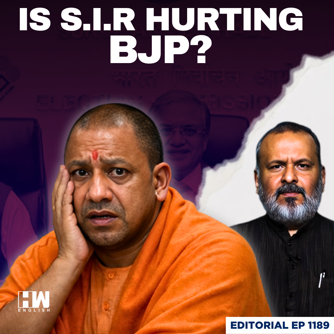 Editorial with Sujit Nair | UP BJP Panics After SIR Draft Electoral Roll | ECI | Modi