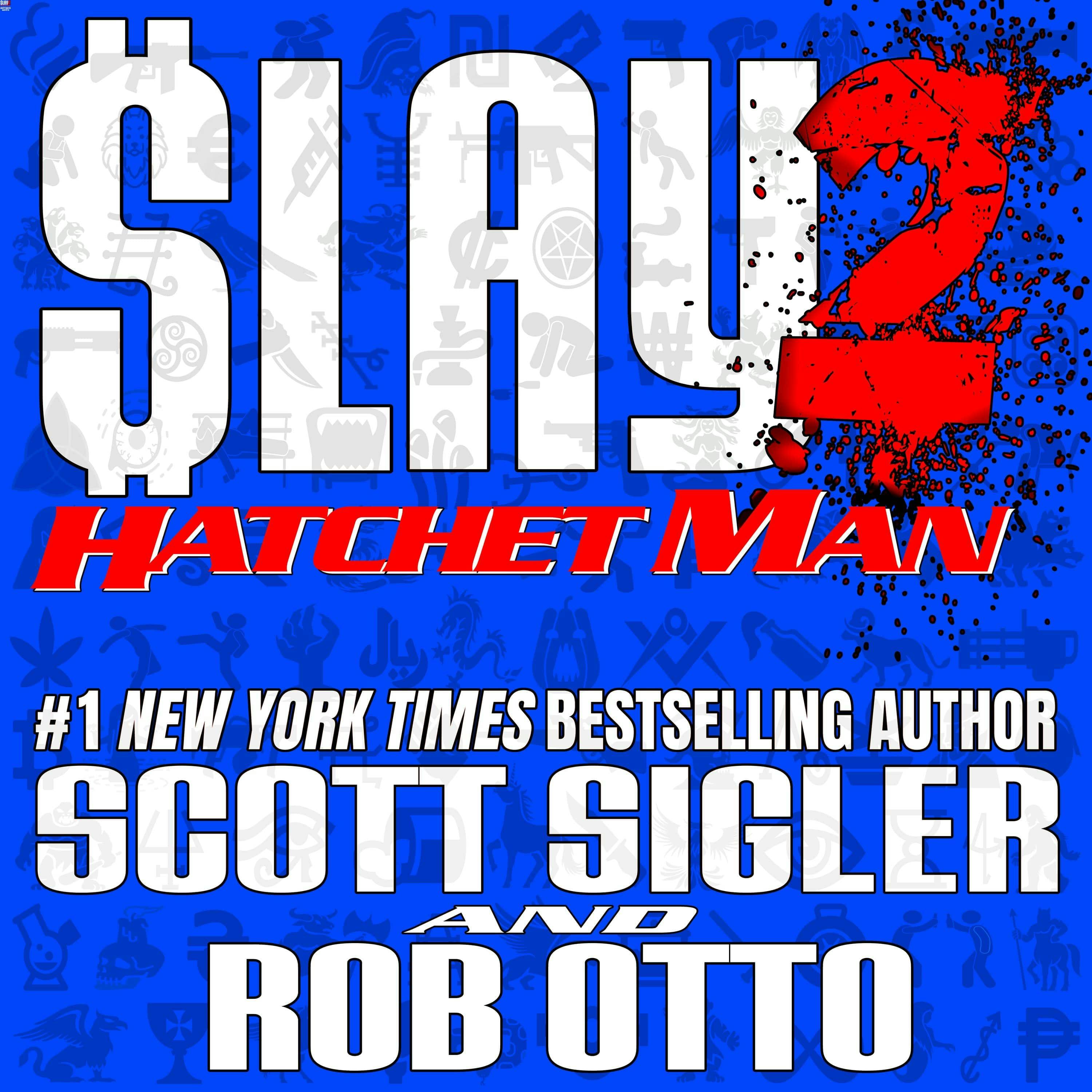 Scott Sigler Slices: SLAY Season 2 podcast tile