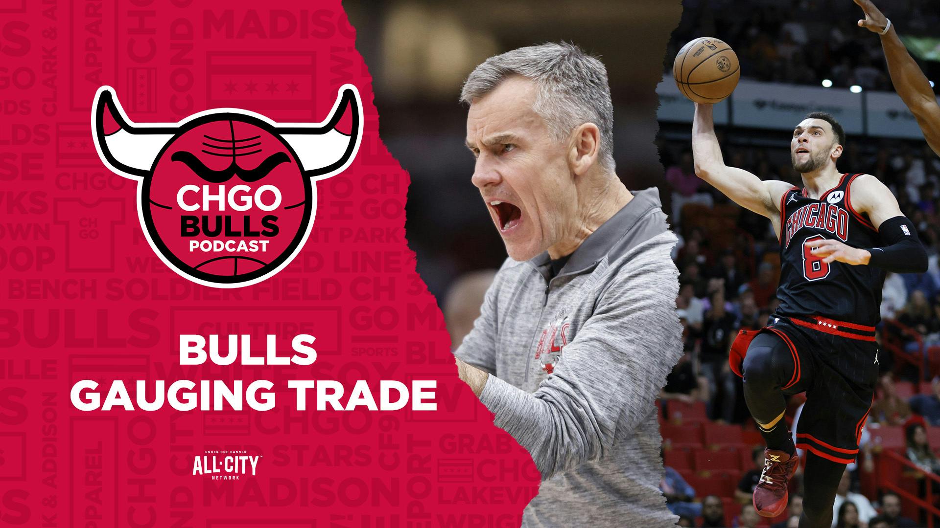CHGO Bulls Podcast: Chicago Bulls Gauging Trade Interest for Zach Lavine?