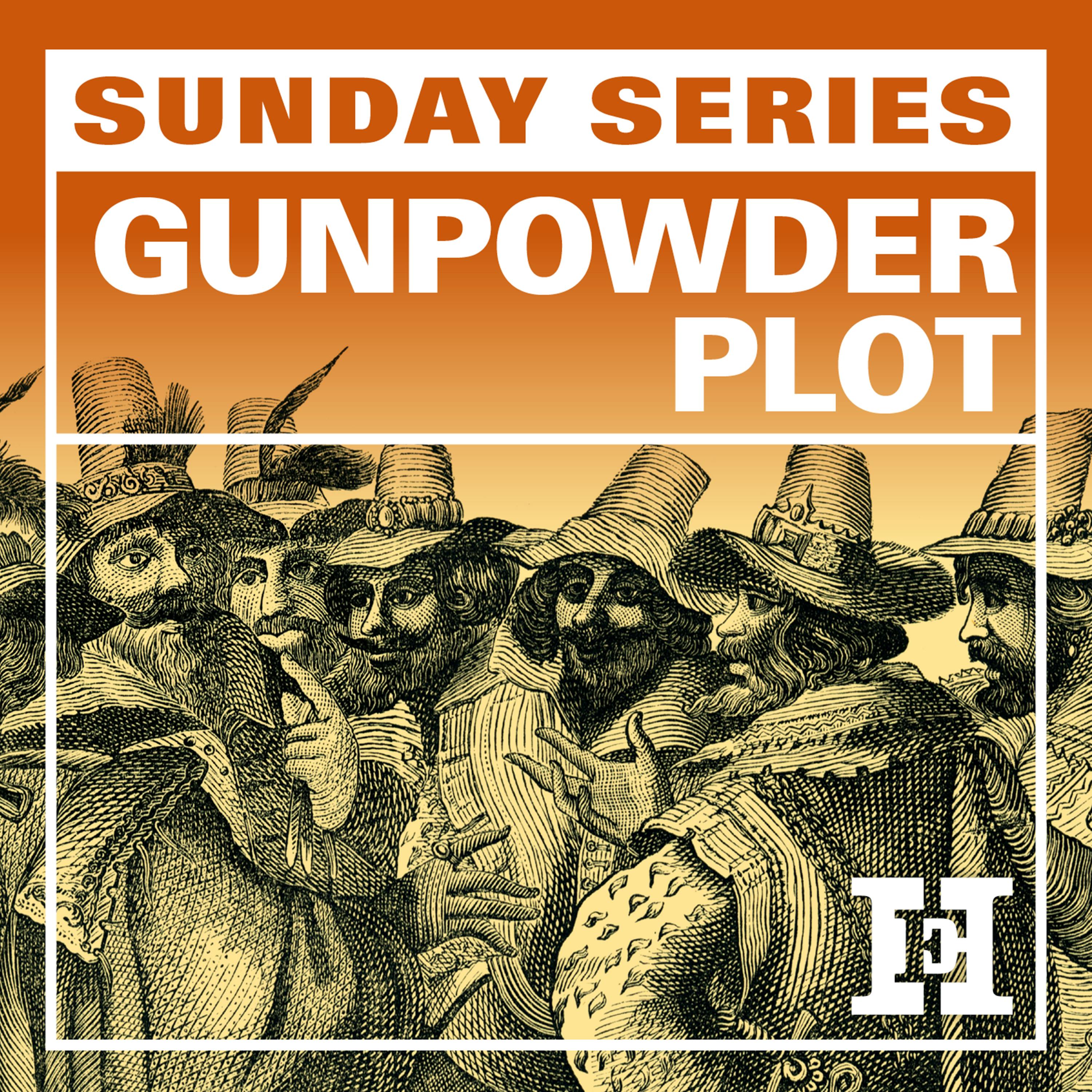 Remember, remember: The legacy of the Gunpowder Plot Remember, remember: The legacy of the Gunpowder Plot