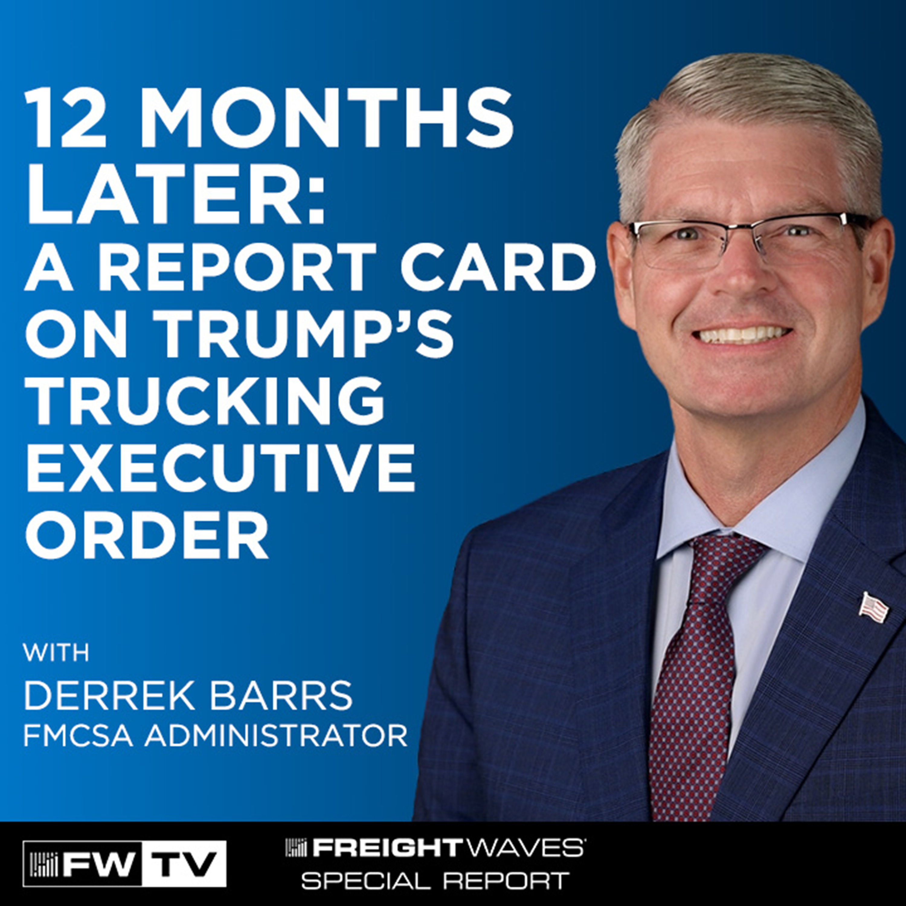 12 Months Later: A Report Card on Trump’s Trucking Executive Order