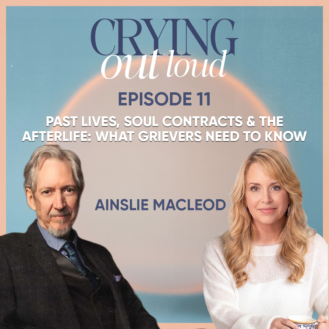 Past Lives, Soul Contracts & the Afterlife: What Grievers Need to Know with Ainslie MacLeod episode artwork