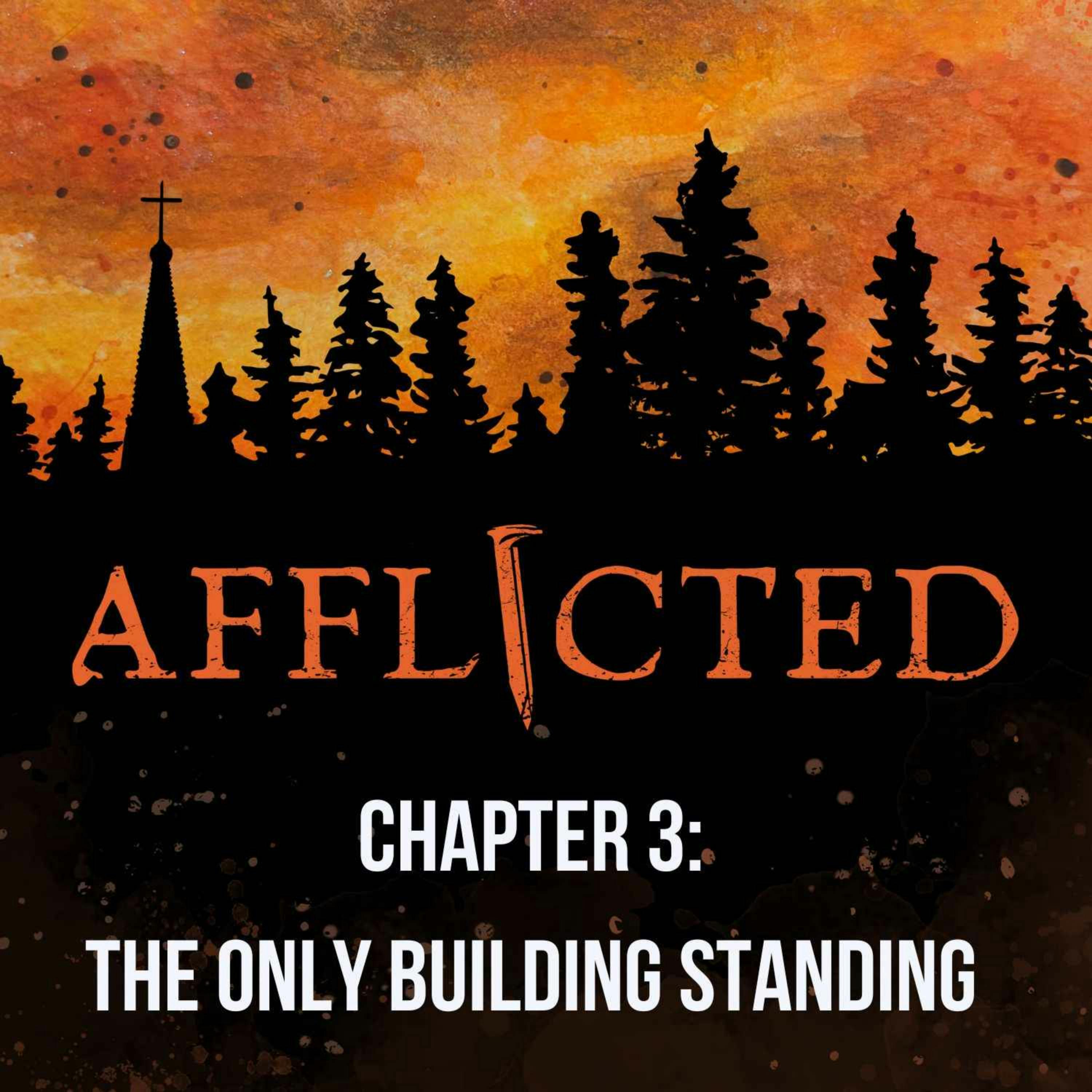 Chapter 3: The Only Building Standing