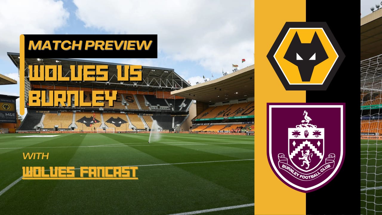 Wolves v Burnley Preview - Must Win or Must Not Lose? episode artwork