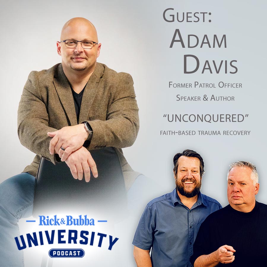 Ep 175 | Living 'Unconquered' After Trauma | Adam Davis | Rick & Bubba University