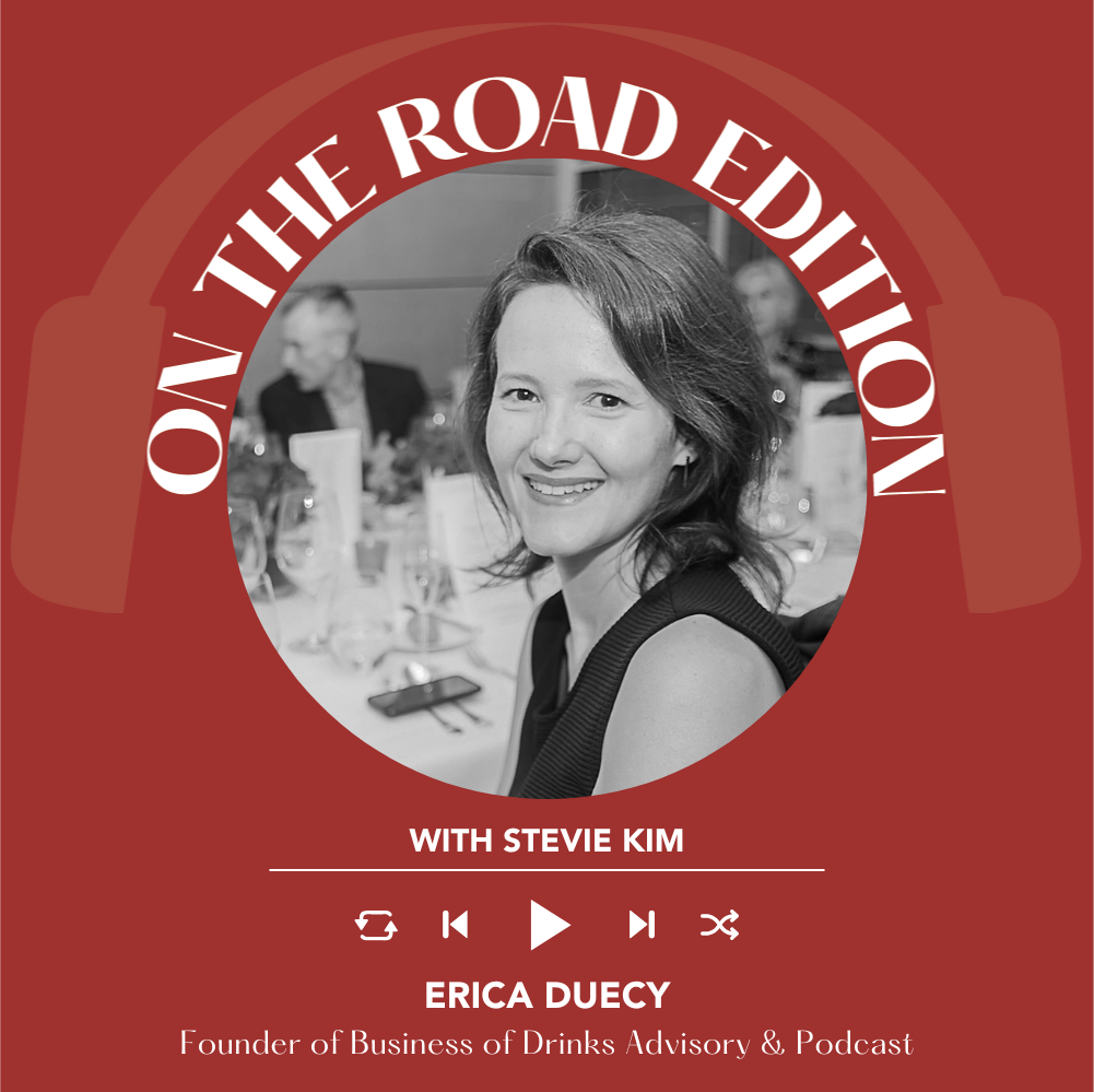 Ep. 2595 Where Wine Won In 2025 with Erica Duecy | On the Road with Stevie Kim