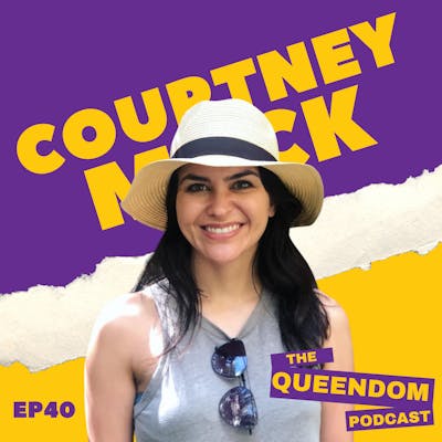 Episode 40 - Courtney Mack
