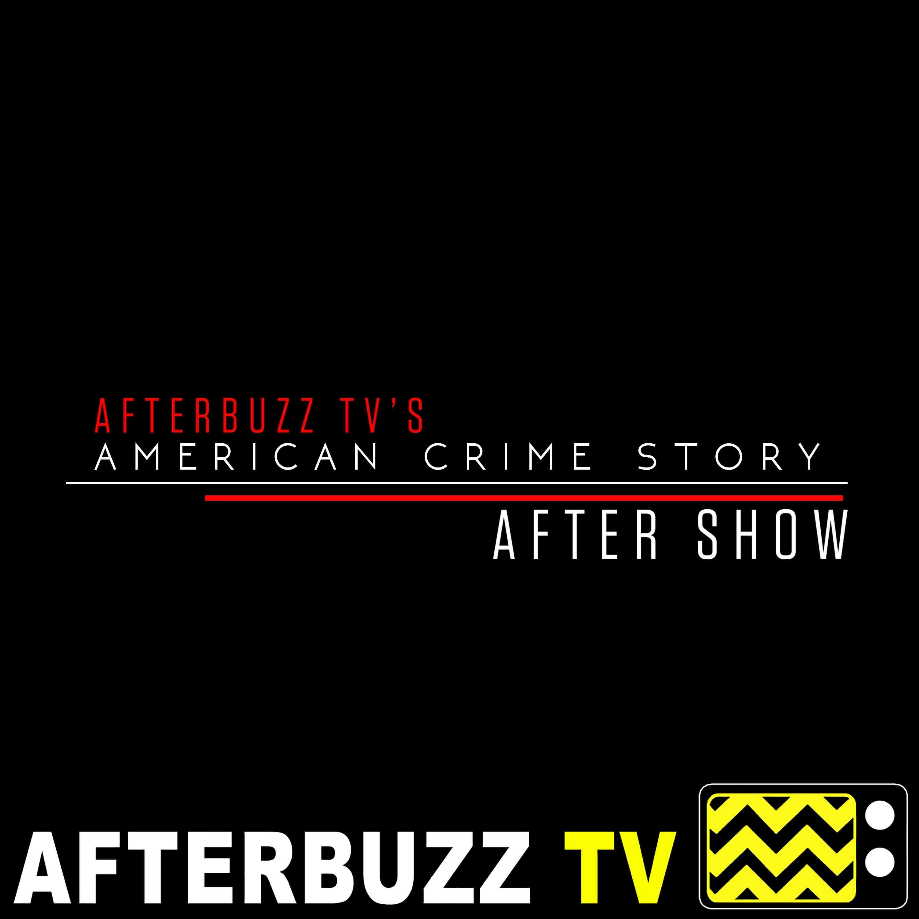The Assassination of Gianni Versace | Don’t Ask Don’t Tell E:5 | AfterBuzz TV AfterShow