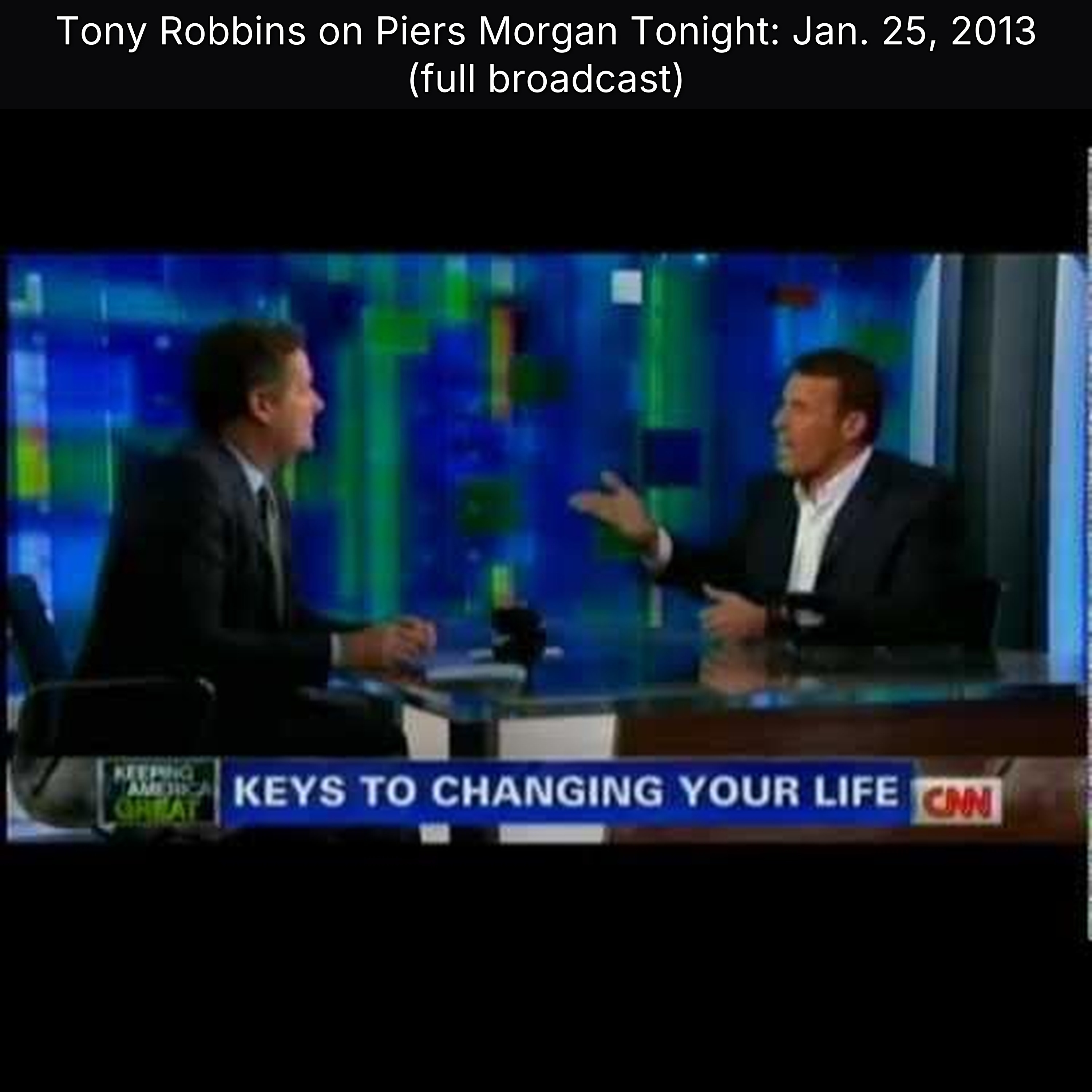 Tony Robbins on Piers Morgan Tonight: Jan. 25, 2013 (full broadcast)