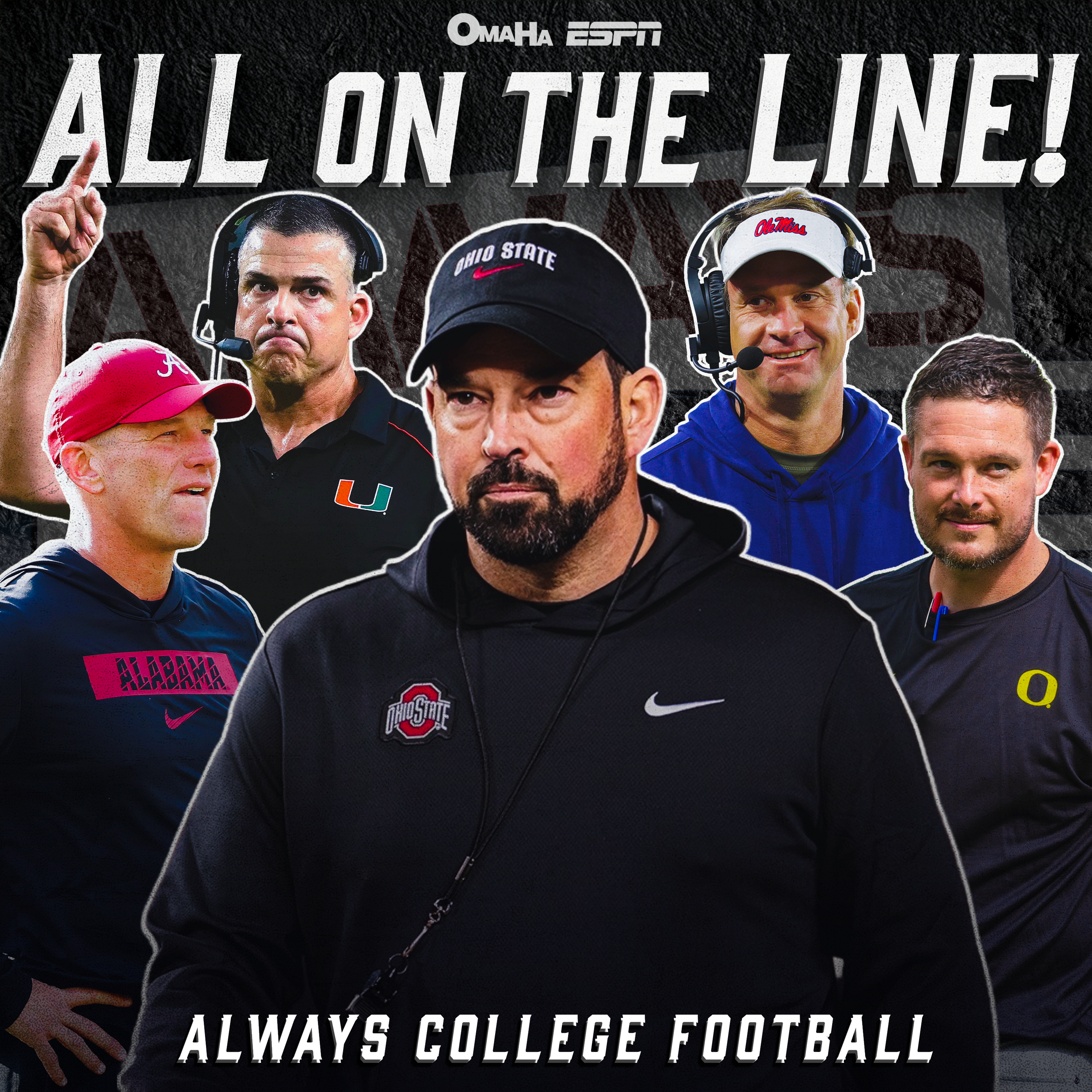 Always College Football: EVERYTHING on the line for Miami, Alabama, Oregon & Lane Kiffin + more previews