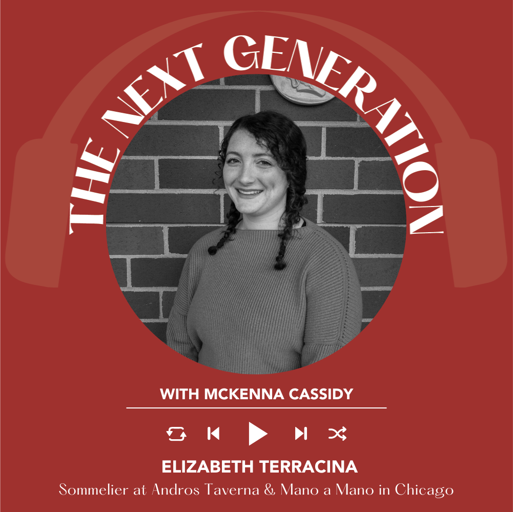 Ep. 2571 Wine, Cocktails, and Guest Experience in Chicago with Elizabeth Terracina | Next Generation