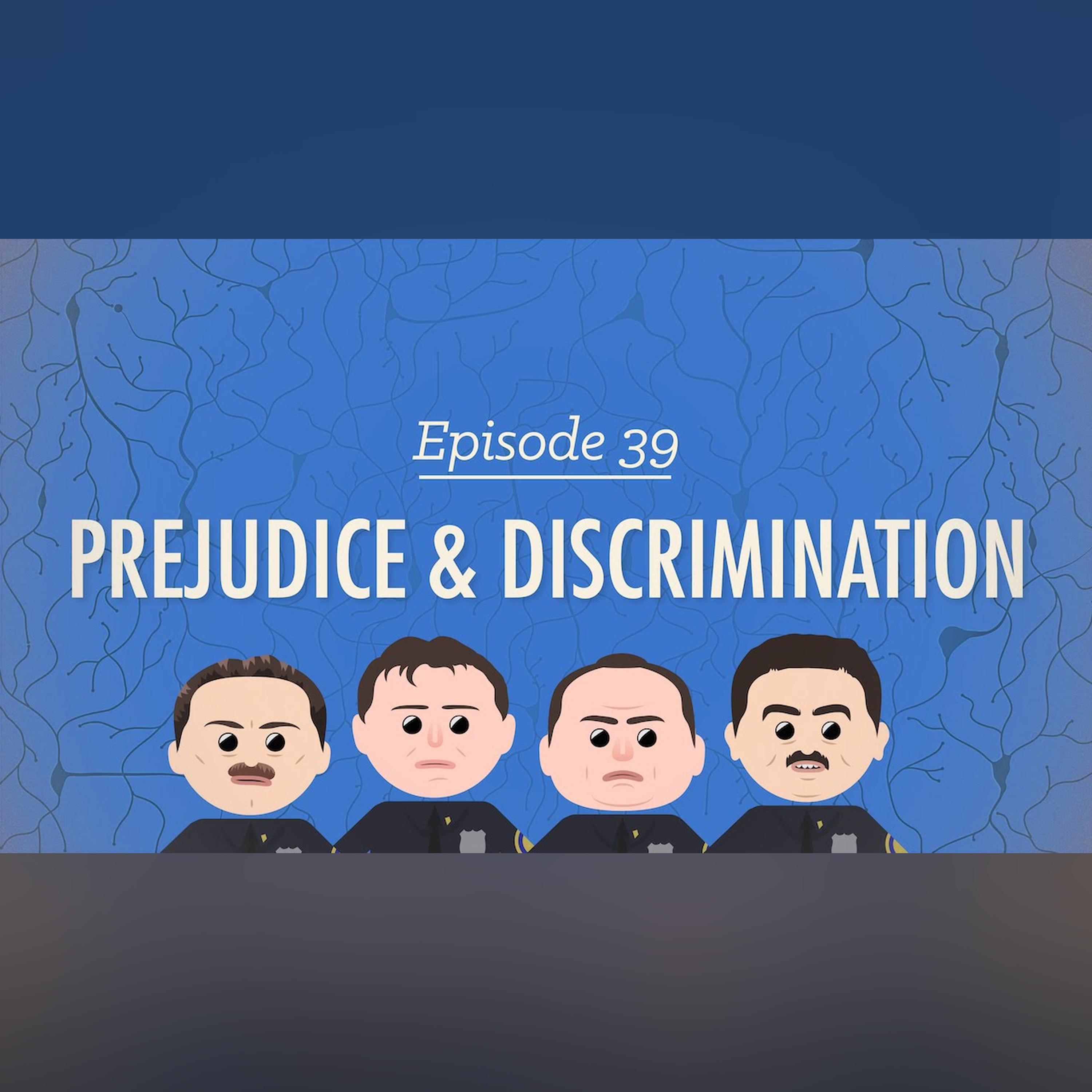 Prejudice and Discrimination: Crash Course Psychology #39