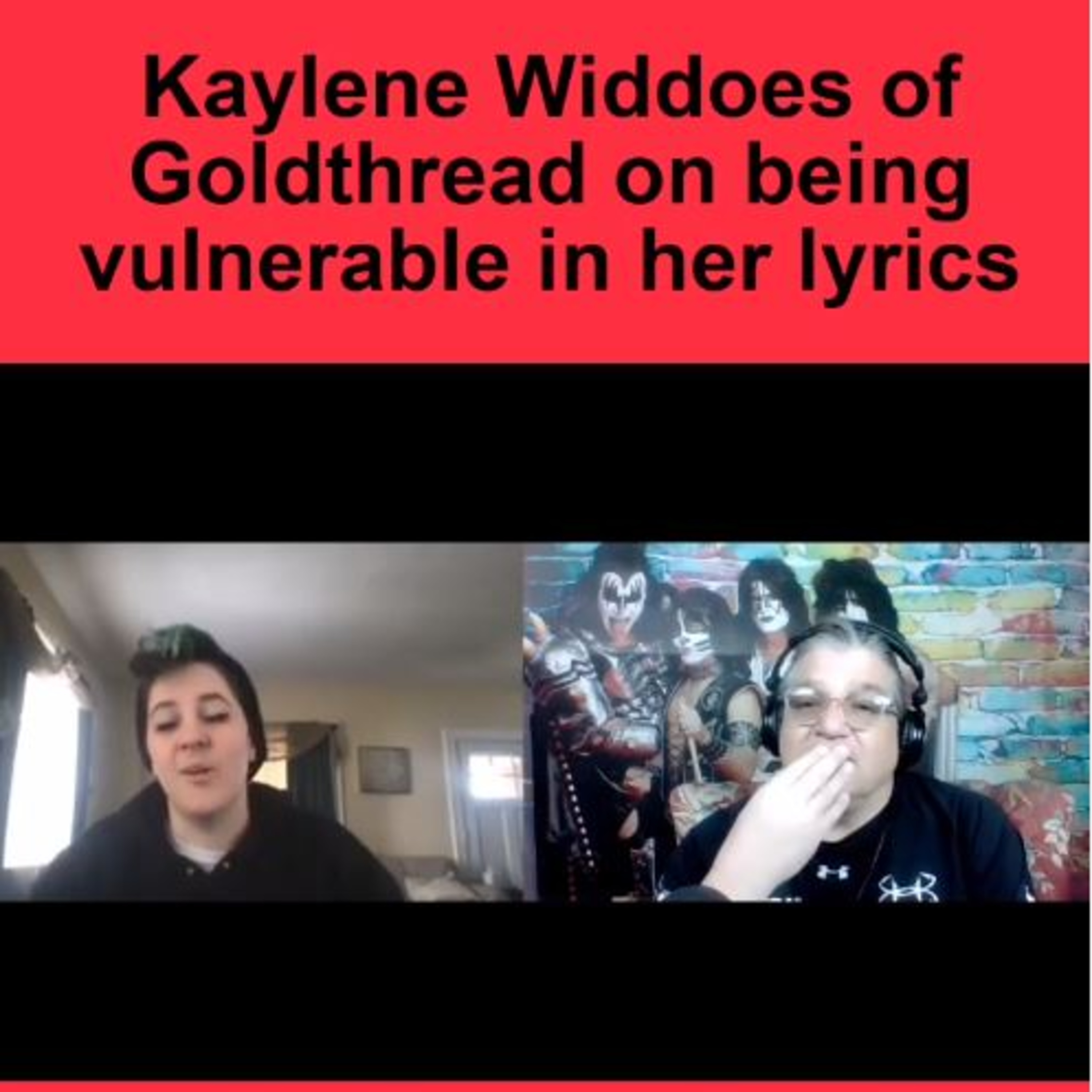 Kaylene Widdoes of @goldthreadband on being vulnerable in the band's lyrics. episode artwork