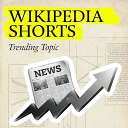 Wikipedia Shorts: Trending Topic