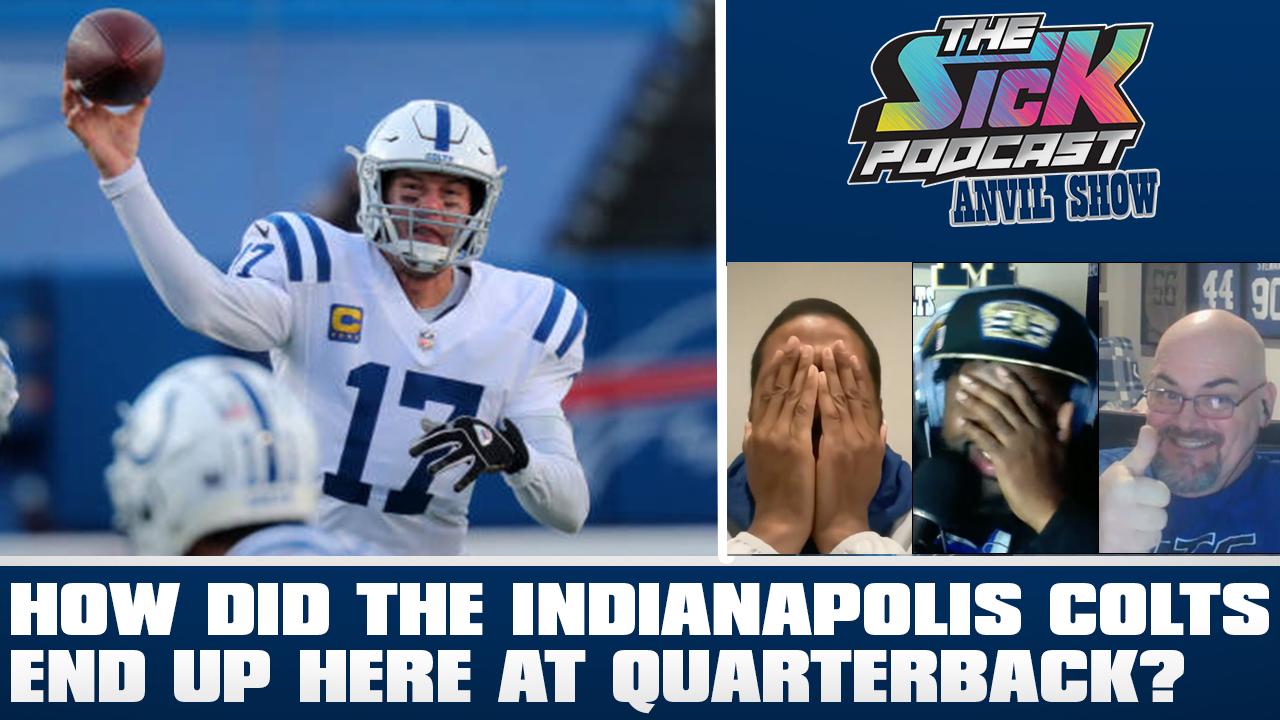 Colts Talk #177 - How Did the Indianapolis Colts End Up Here at Quarterback?