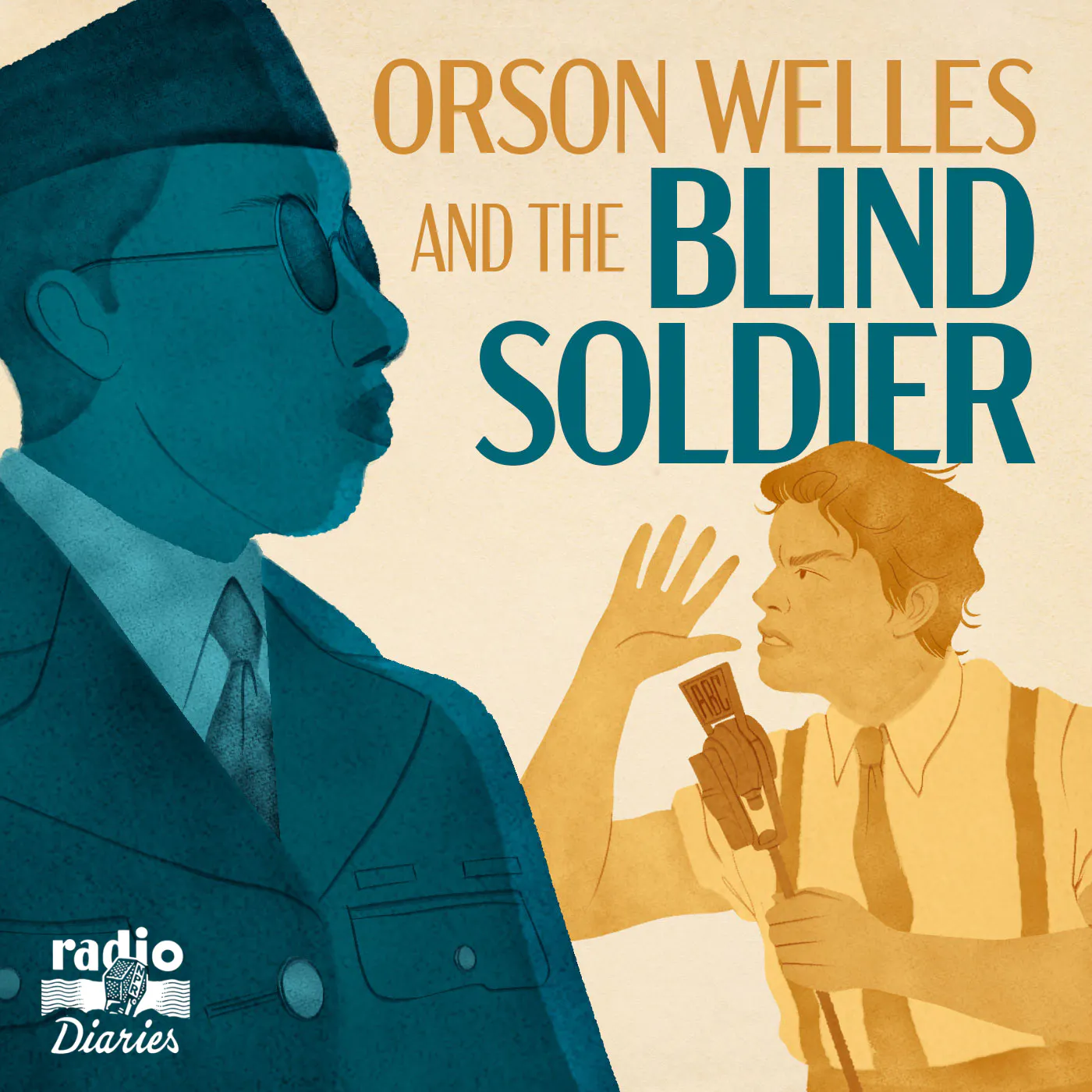 From Radio Diaries: Orson Welles and the Blind Soldier From Radio Diaries: Orson Welles and the Blind Soldier